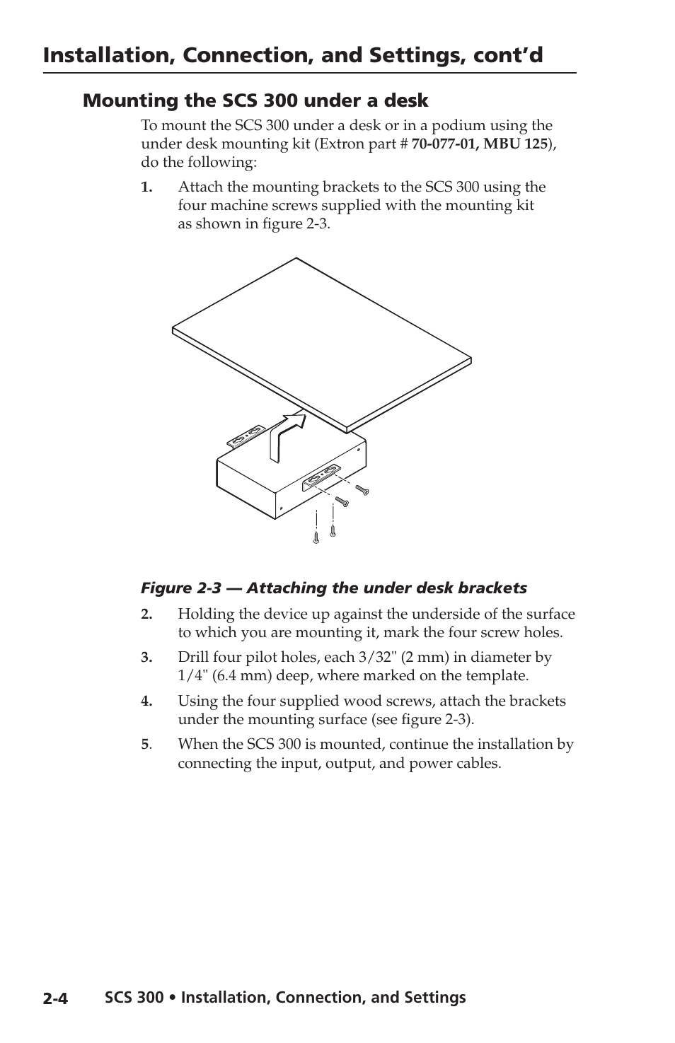 Mounting the scs 300 under a desk, Mounting the scs 300 under a desk -4, Installation, connection, and settings, cont’d | Mounting the scs 300 under a desk esk | Extron Electronics SCS 300 User Guide User Manual | Page 11 / 24