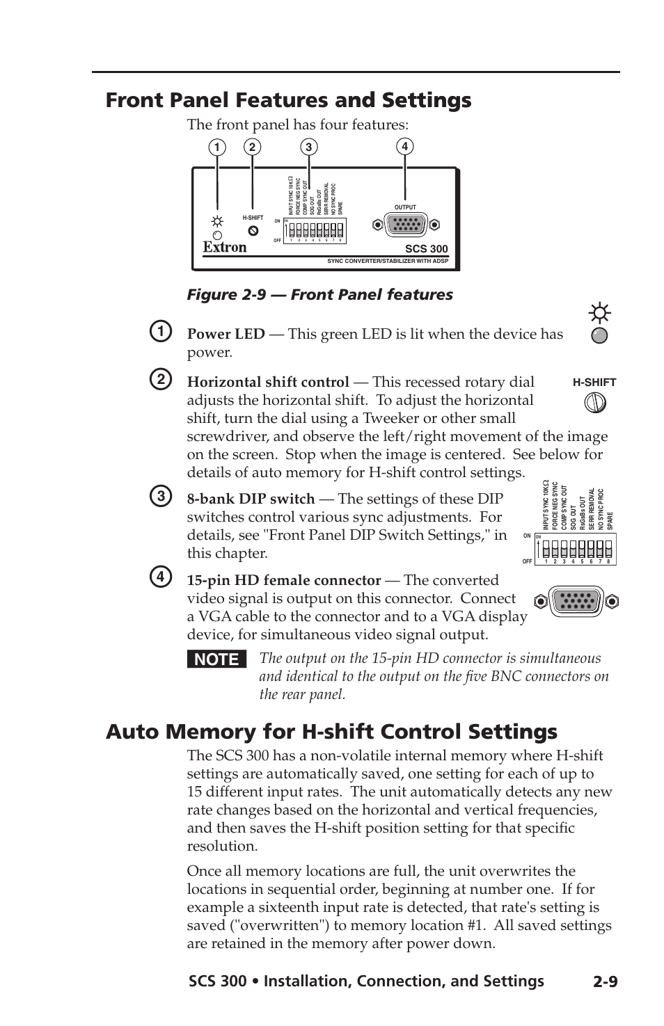 Front panel features and settings, Auto memory for h-shift control settings, Front panel features and settings nd settings | Figure 2-9 — front panel features, The front panel has four features | Extron Electronics SCS 300 User Guide User Manual | Page 16 / 24