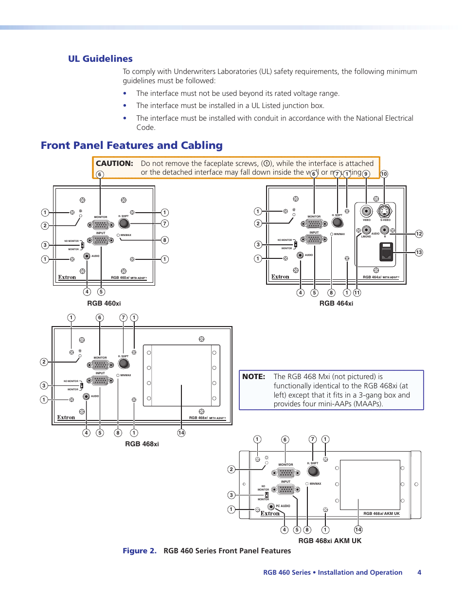 Ul guidelines, Front panel features and cabling, Front | Panel features and cabling, Caution: do not remove the faceplate screws, Figure 2. rgb 460 series front panel features, Rgb 460 series • installation and operation 4, Rgb 460, Rgb 464, Rgb 468 | Extron Electronics RGB 460xi Series User Guide User Manual | Page 10 / 25