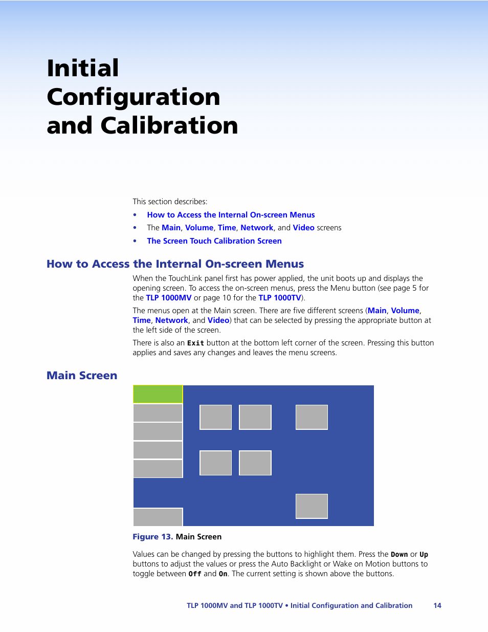 Initial calibration, How to access the internal on-screen menus, Main screen | Activates the, On-screen menus, For calibrating the unit (see, Initial configuration and calibration | Extron Electronics TLP 1000TV User Guide User Manual | Page 20 / 54