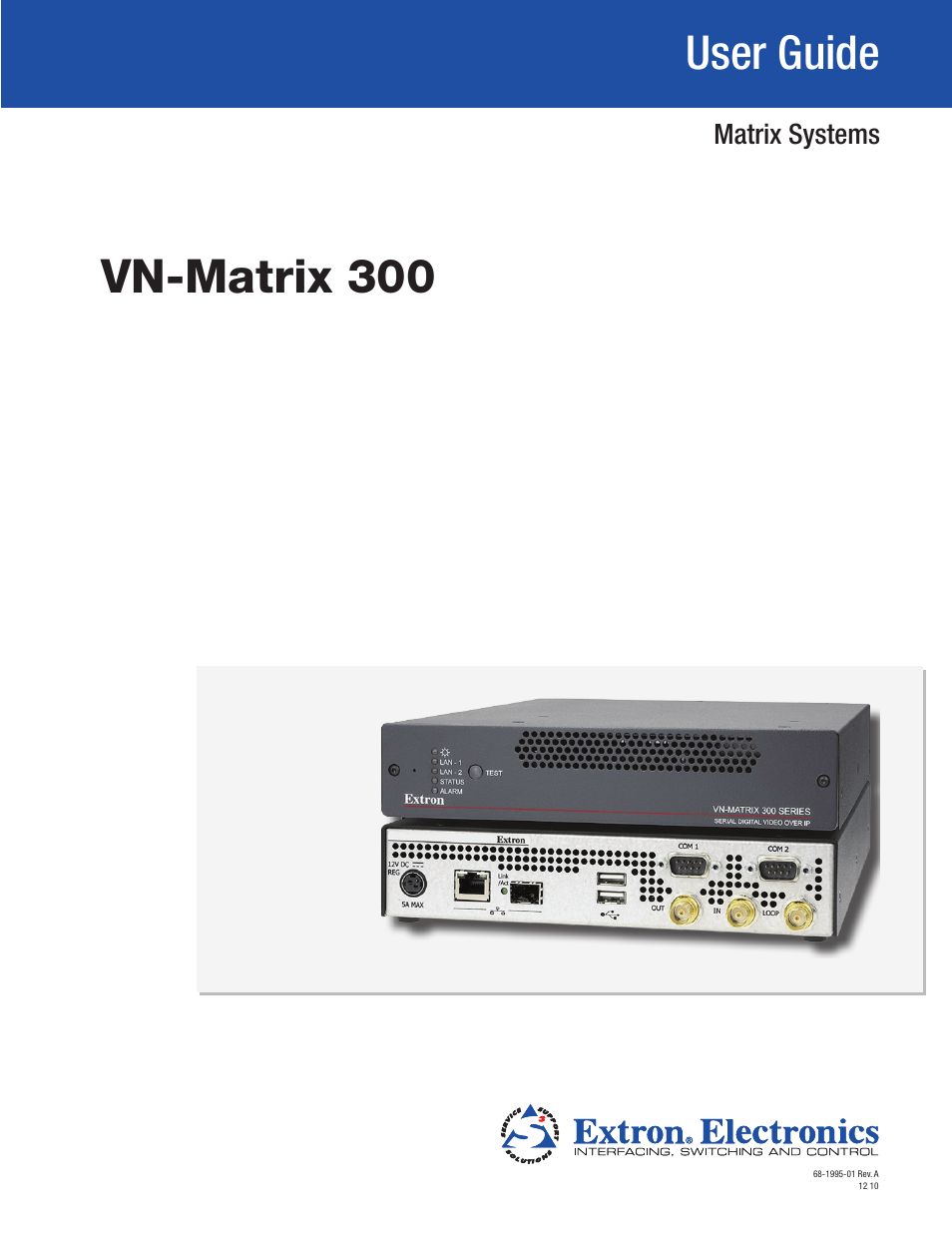 Extron Electronics VN-Matrix 300 User Guide User Manual | 77 pages