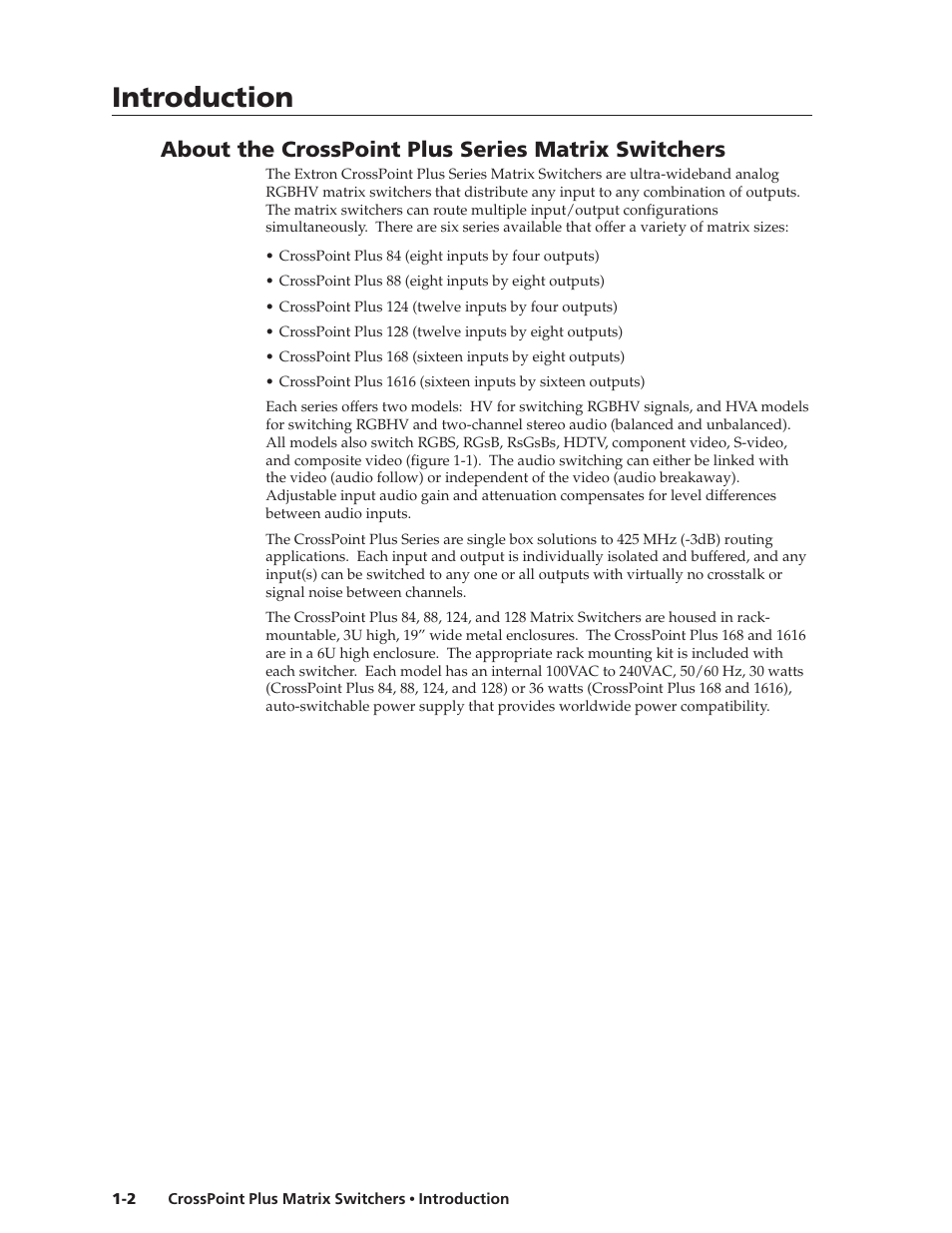 Introduction, Introduction, cont’d, About the crosspoint plus series matrix switchers | Extron Electronics CrossPoint Plus Matrix Switchers 84, 88, 124, 128, 168, 1616 HV and HVA User Manual | Page 8 / 72