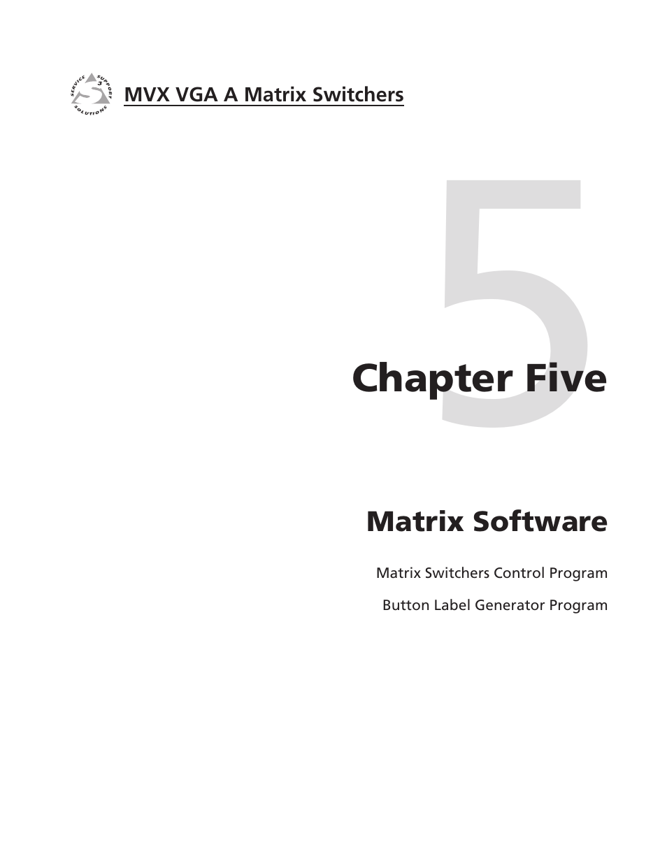 Chapter five, Matrix software, Chapter five • matrix software | Extron Electronics MVX VGA A User Guide User Manual | Page 82 / 107