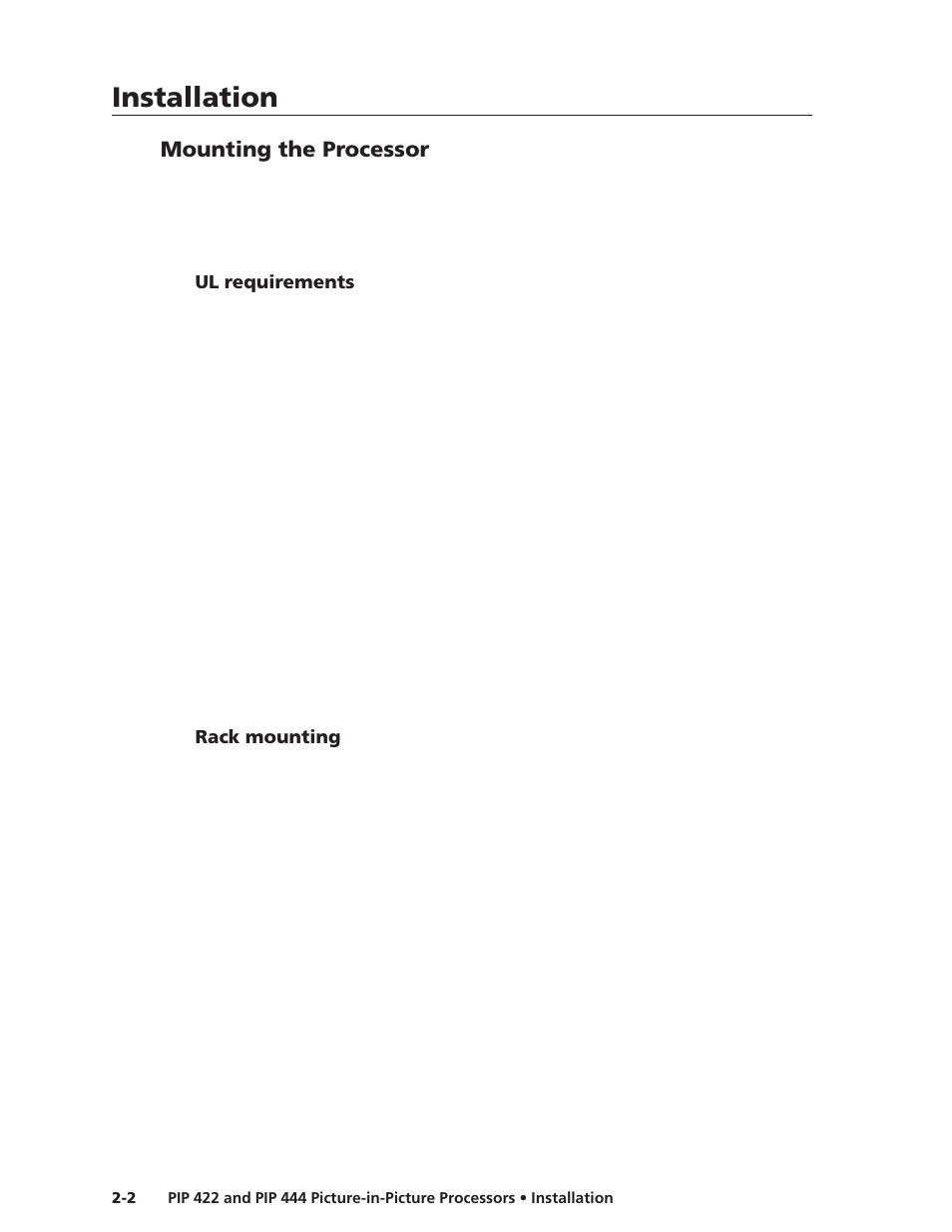 Mounting the processor, Ul requirements, Rack mounting | Installation, Installation, cont’d | Extron Electronics PIP 444 User Guide User Manual | Page 10 / 62