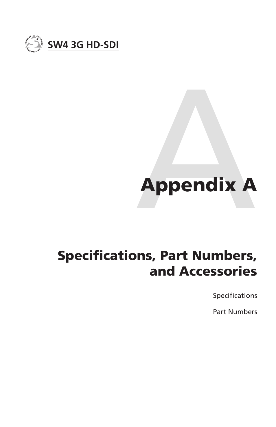 Appendix a, Specifications, part numbers, and accessories, Specifications, part numbers, and | Accessories | Extron Electronics SW4 3G HD-SDI User Guide User Manual | Page 37 / 42