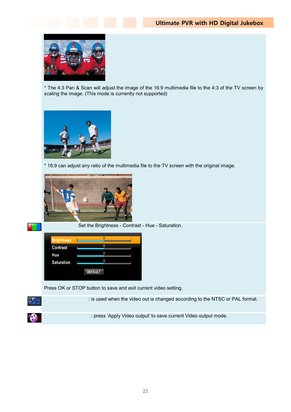 Ultimate pvr with hd digital jukebox | DVico TVIX PVR R-2200 User Manual | Page 21 / 68