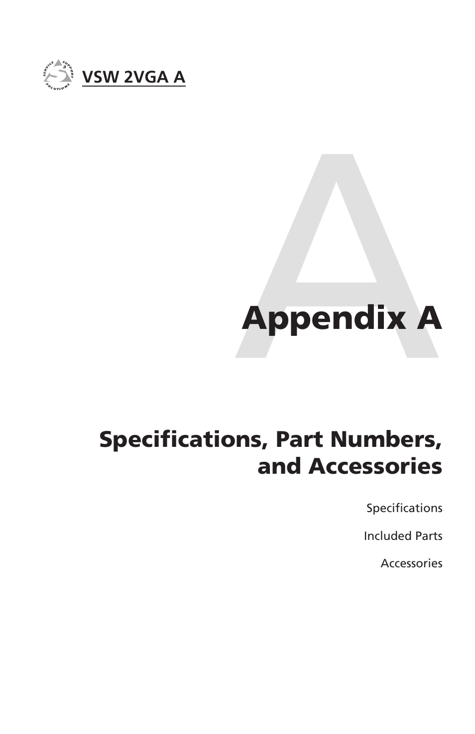 Appendix a, Specifications, part numbers, and accessories, Appendix a • specifications, part numbers, and | Accessories | Extron Electronics VSW 2VGA A User Guide User Manual | Page 31 / 40