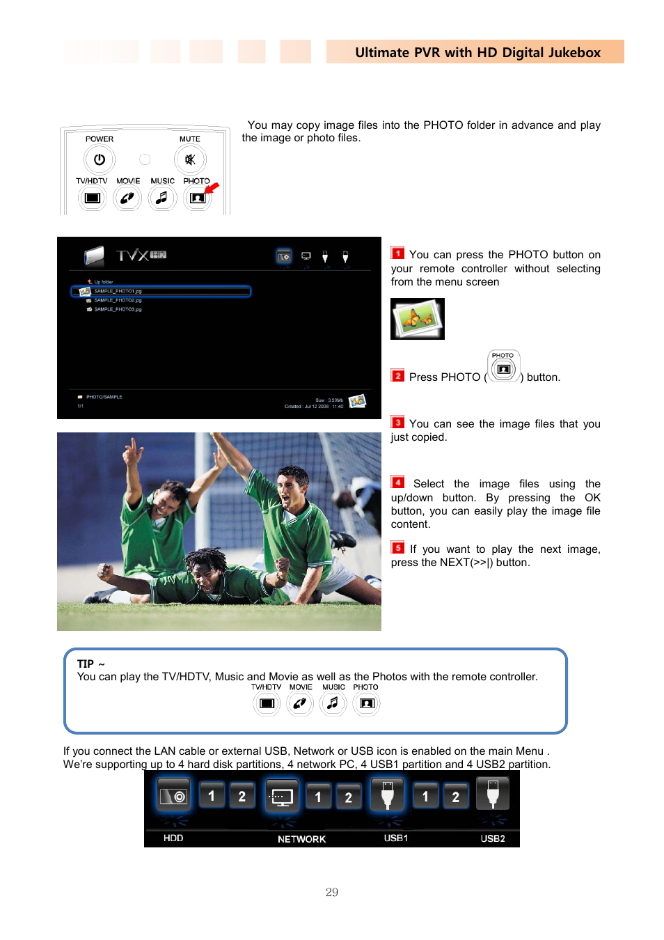 4 photo playback, Ultimate pvr with hd digital jukebox | DVico TVIX PVR R-2230 User Manual | Page 29 / 68