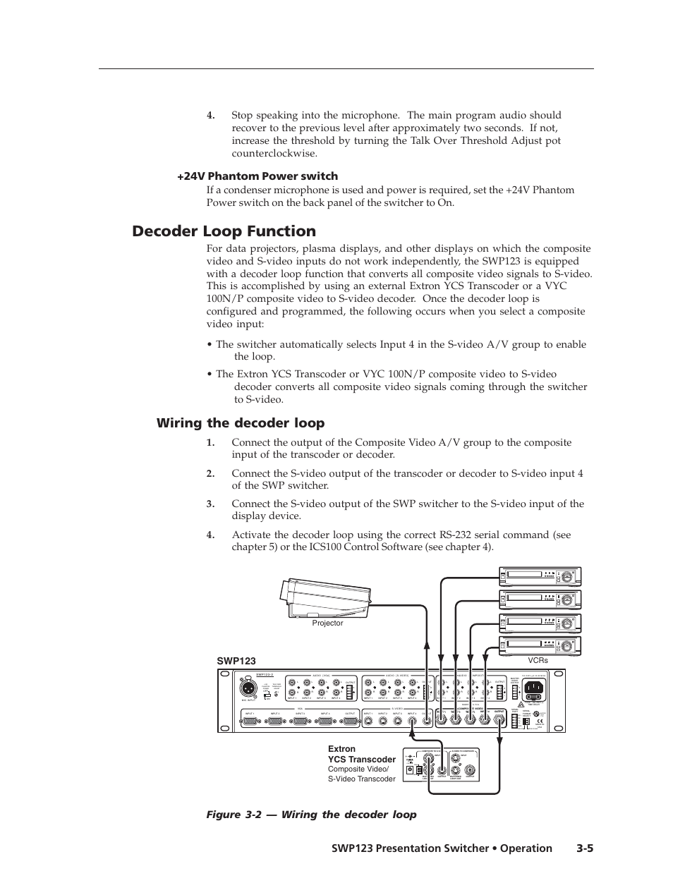 Decoder loop function, Wiring the decoder loop, 24v phantom power switch | Swp123, 9v 0.7a max, Extron ycs transcoder, Composite video/ s-video transcoder projector vcrs | Extron Electronics SWP123 User Manual | Page 21 / 50