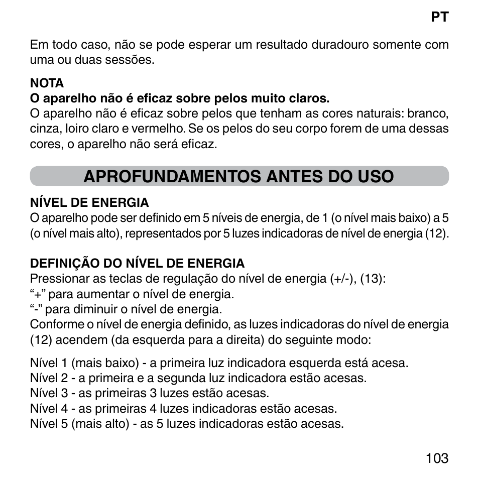 Aprofundamentos antes do uso | Imetec BELLISSIMA SENSEPIL LUX User Manual | Page 107 / 118