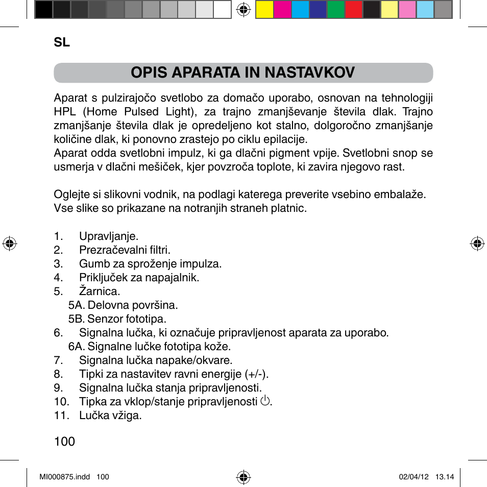 Opis aparata in nastavkov | Imetec BELLISSIMA FLASH & GO DISPOSABLE LAMP User Manual | Page 106 / 146