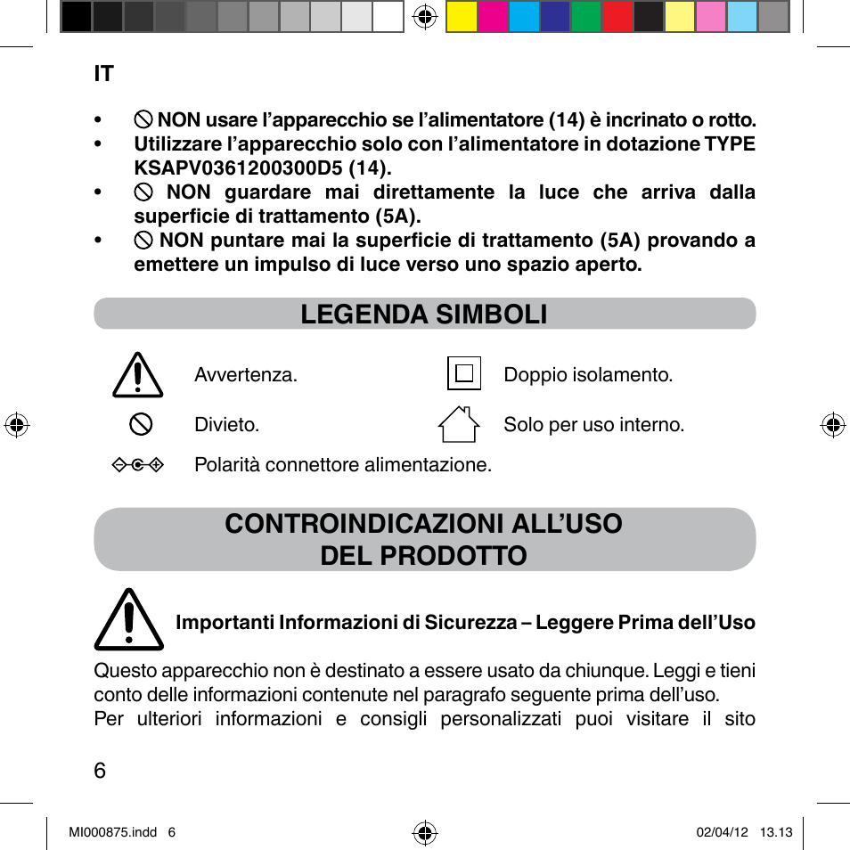 Legenda simboli, Controindicazioni all’uso del prodotto | Imetec BELLISSIMA FLASH & GO DISPOSABLE LAMP User Manual | Page 12 / 146