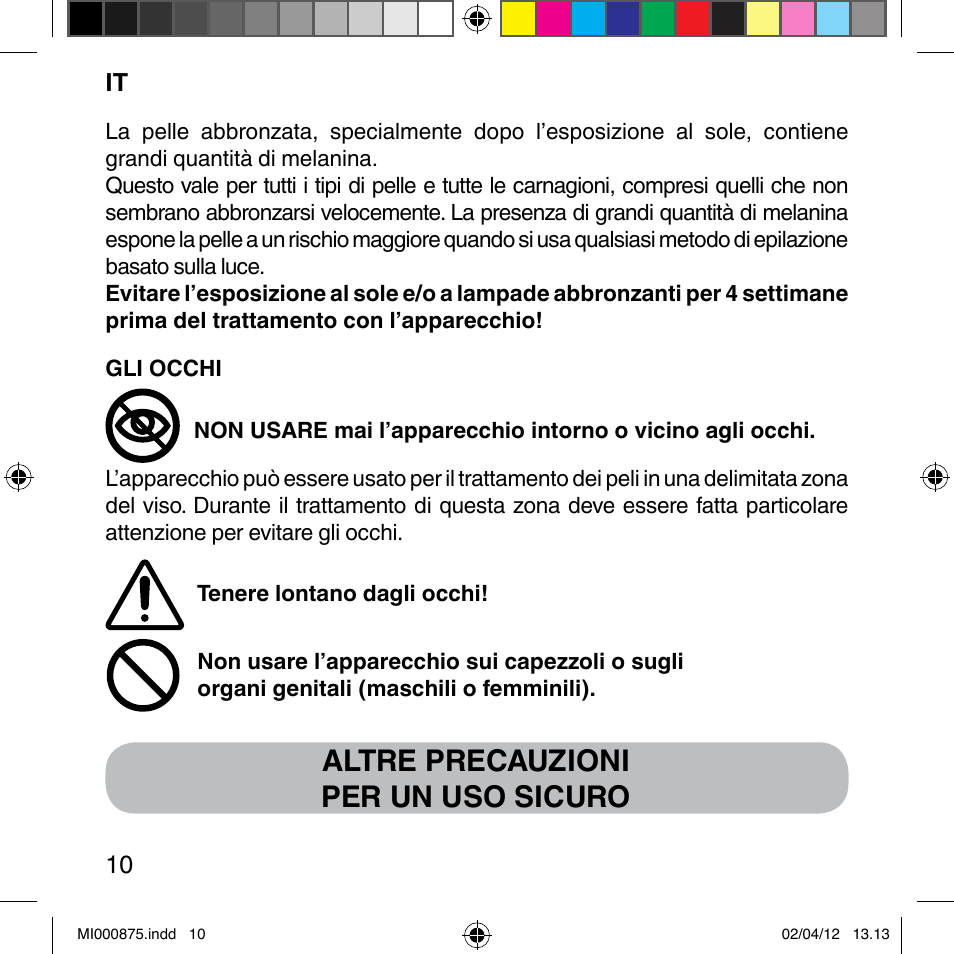 Altre precauzioni per un uso sicuro | Imetec BELLISSIMA FLASH & GO DISPOSABLE LAMP User Manual | Page 16 / 146