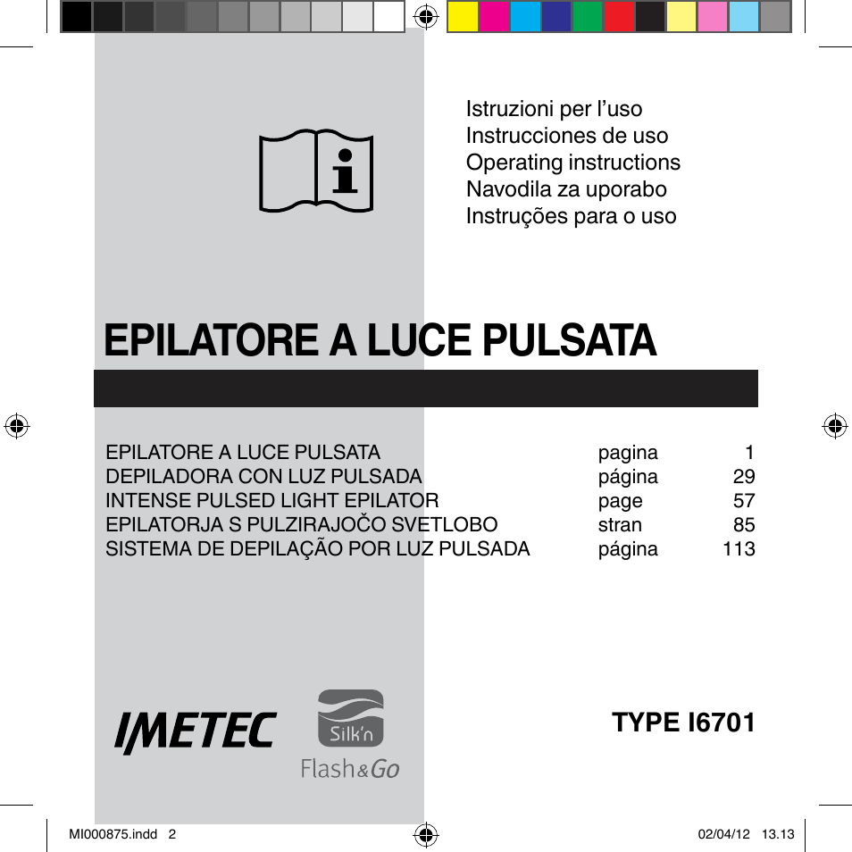 Epilatore a luce pulsata, Type i6701 | Imetec BELLISSIMA FLASH & GO DISPOSABLE LAMP User Manual | Page 2 / 146