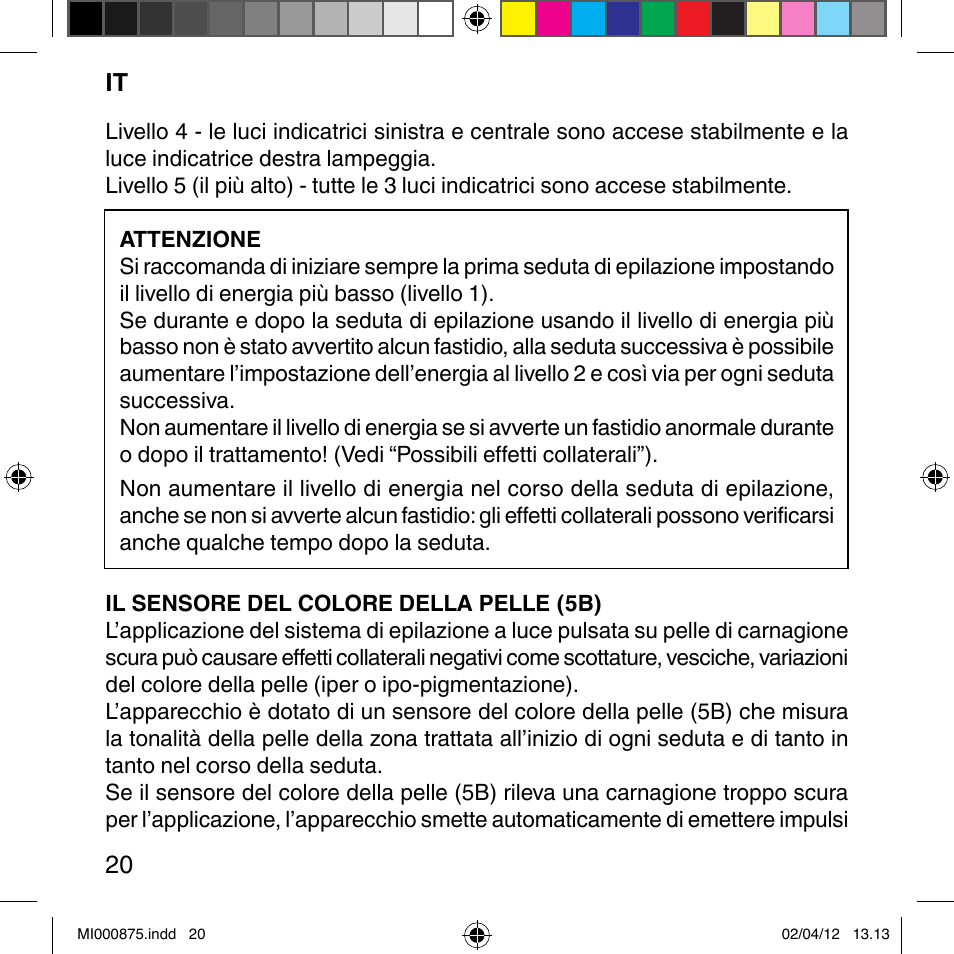 Imetec BELLISSIMA FLASH & GO DISPOSABLE LAMP User Manual | Page 26 / 146