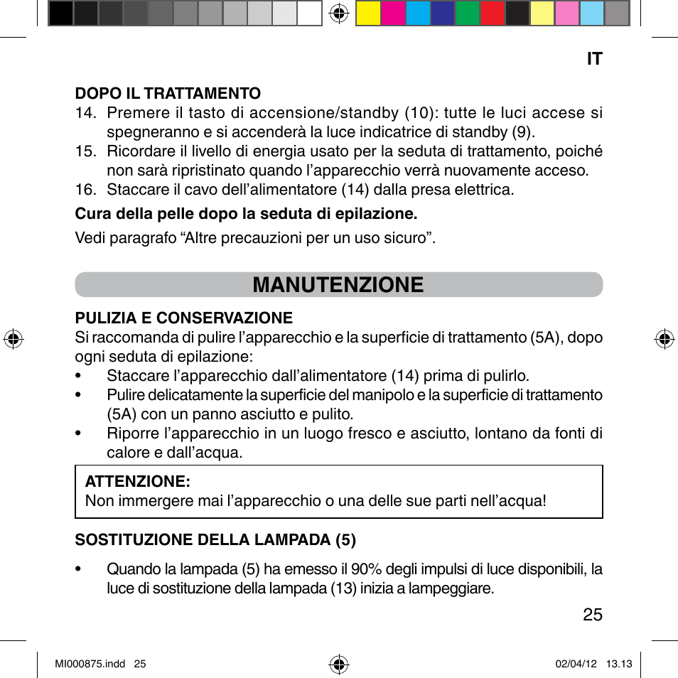 Manutenzione | Imetec BELLISSIMA FLASH & GO DISPOSABLE LAMP User Manual | Page 31 / 146