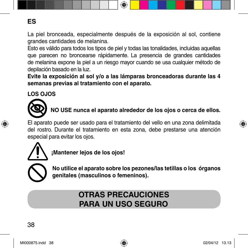 Otras precauciones para un uso seguro | Imetec BELLISSIMA FLASH & GO DISPOSABLE LAMP User Manual | Page 44 / 146