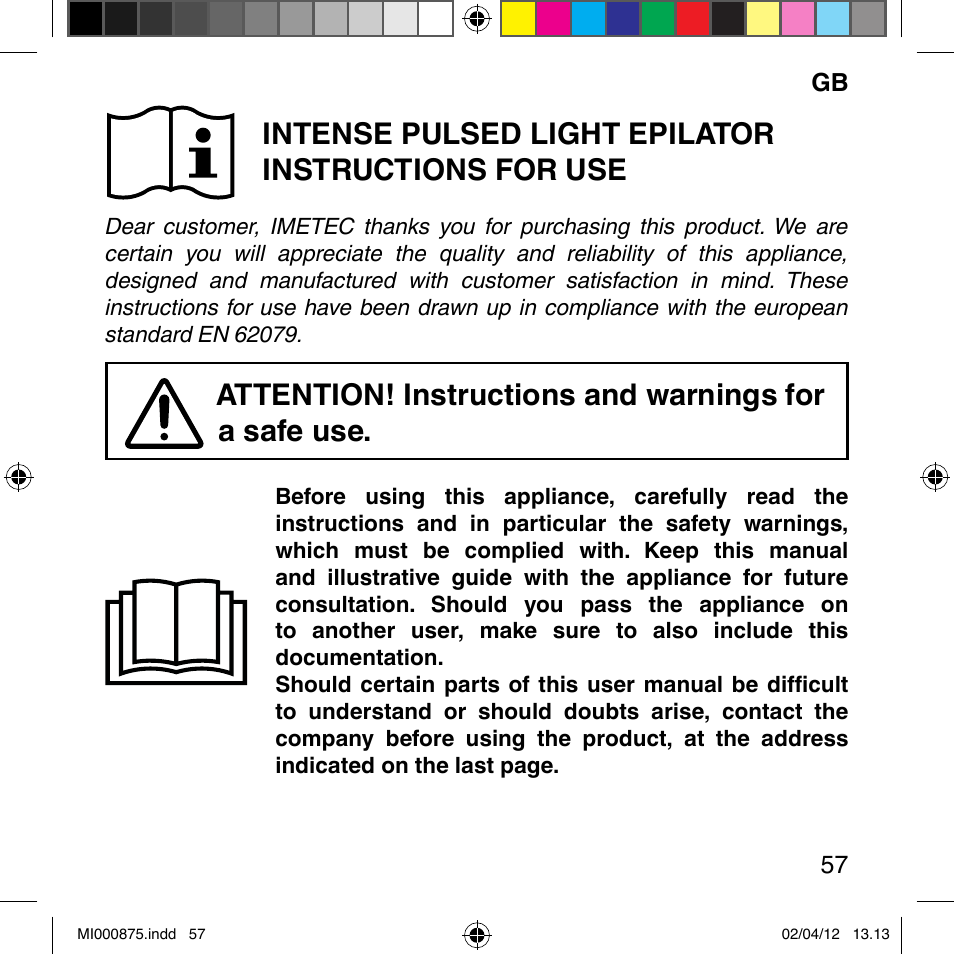 Intense pulsed light epilator instructions for use | Imetec BELLISSIMA FLASH & GO DISPOSABLE LAMP User Manual | Page 63 / 146