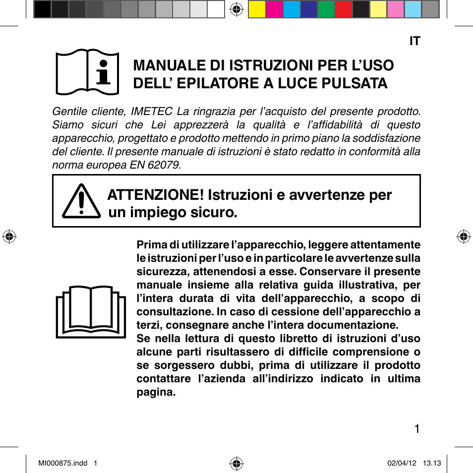Imetec BELLISSIMA FLASH & GO DISPOSABLE LAMP User Manual | Page 7 / 146
