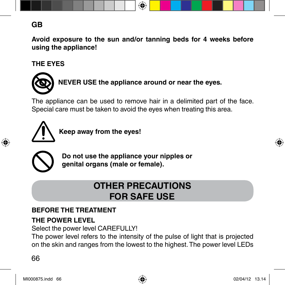 Other precautions for safe use | Imetec BELLISSIMA FLASH & GO DISPOSABLE LAMP User Manual | Page 72 / 146
