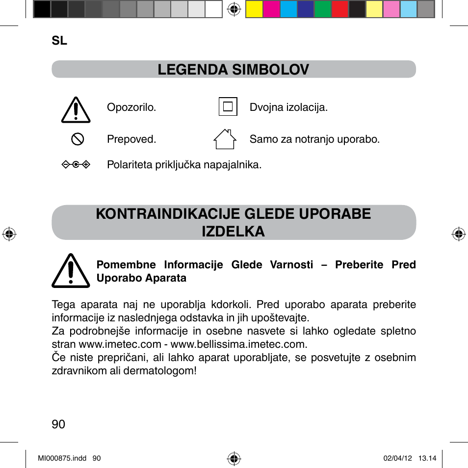 Legenda simbolov, Kontraindikacije glede uporabe izdelka | Imetec BELLISSIMA FLASH & GO DISPOSABLE LAMP User Manual | Page 96 / 146
