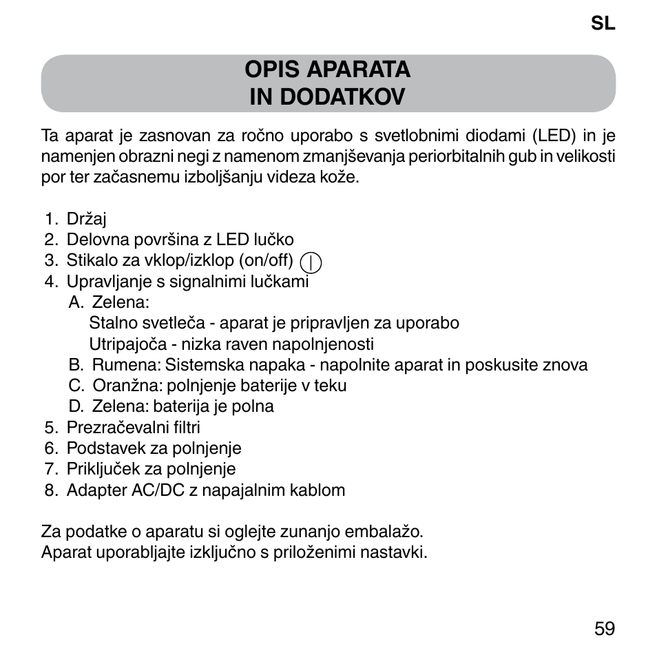 Opis aparata in dodatkov | Imetec BELLISSIMA FACE FX User Manual | Page 63 / 92
