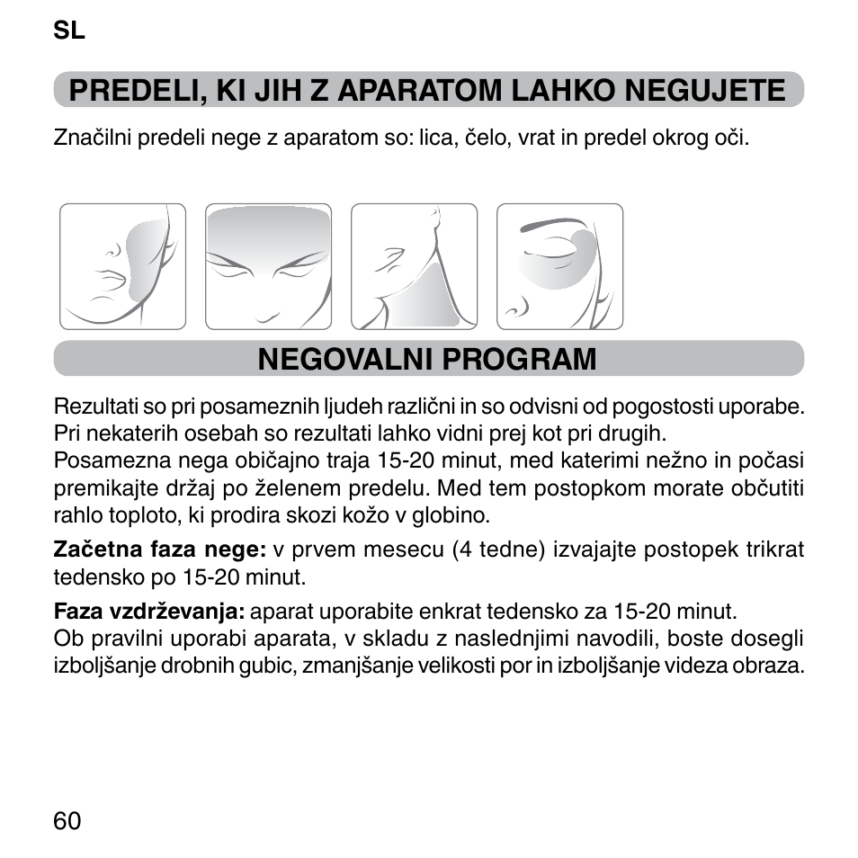 Predeli, ki jih z aparatom lahko negujete, Negovalni program | Imetec BELLISSIMA FACE FX User Manual | Page 64 / 92