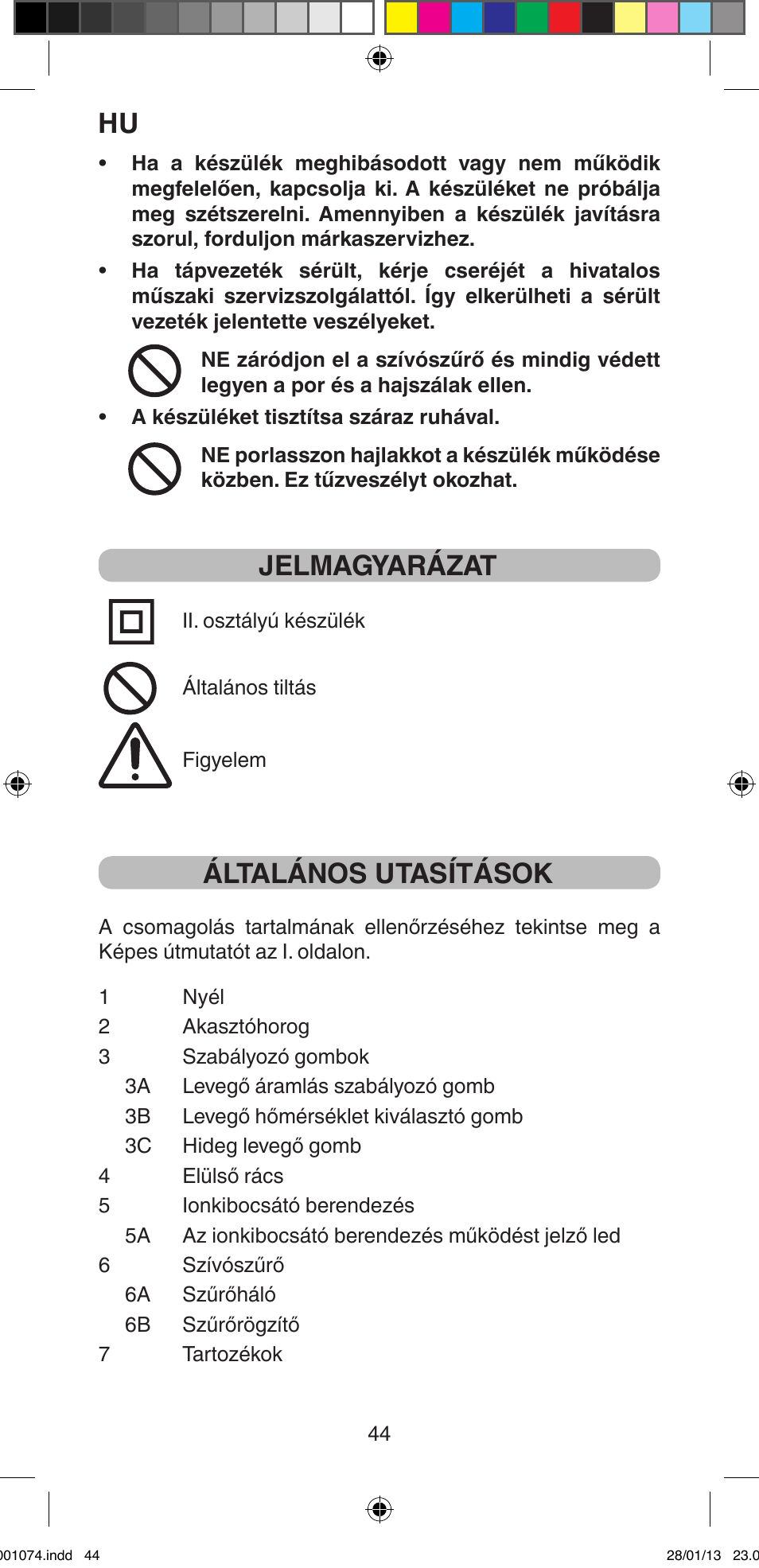 Jelmagyarázat, Általános utasítások | Imetec BELLISSIMA K5 2000 User Manual | Page 46 / 84
