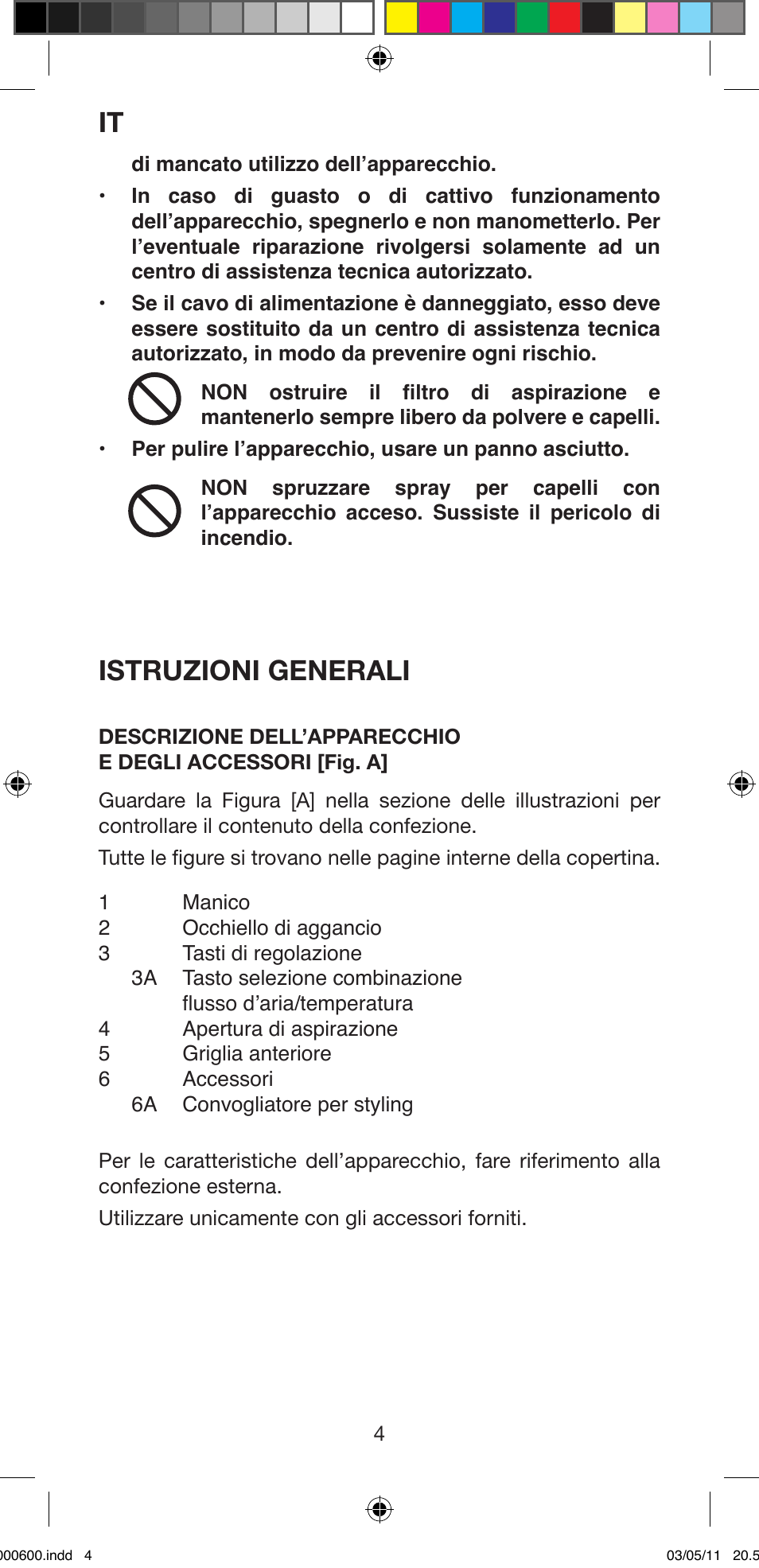 Istruzioni generali | Imetec BELLISSIMA C12 2000 User Manual | Page 6 / 57