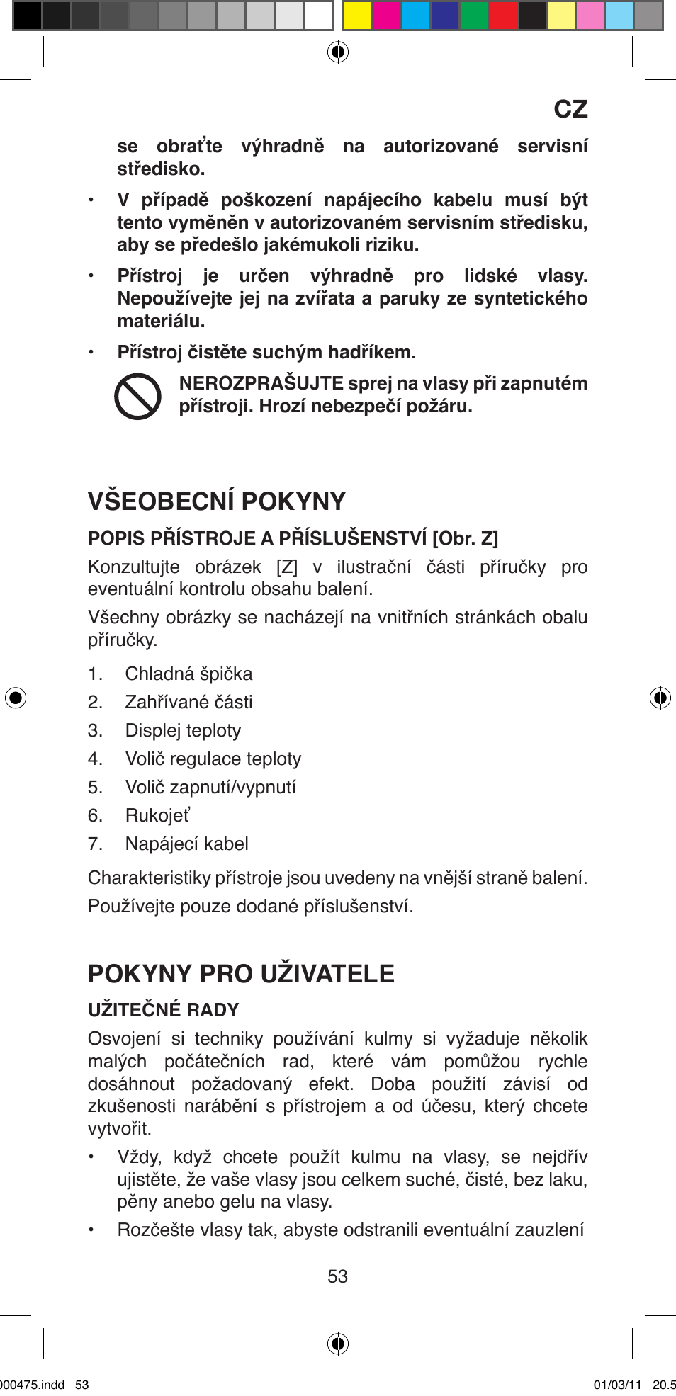 Všeobecní pokyny, Pokyny pro uživatele | Imetec BELLISSIMA MULTICURL S1 700 User Manual | Page 55 / 66