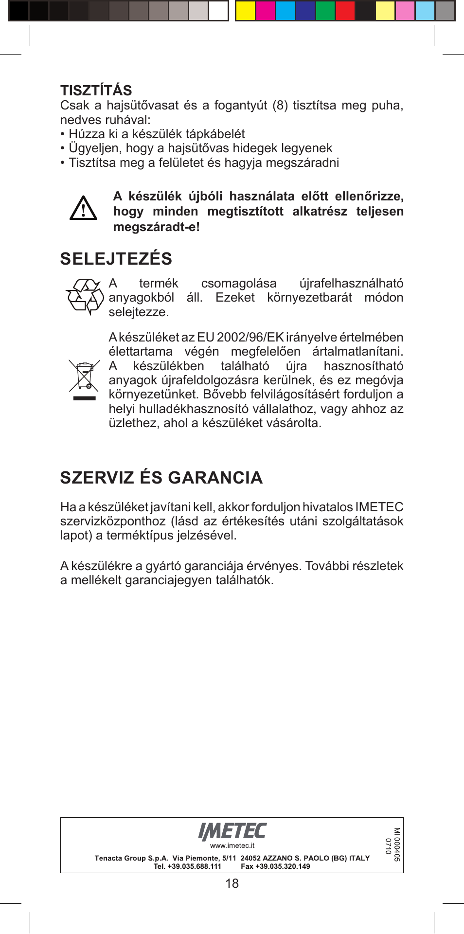 Selejtezés, Szerviz és garancia, Tisztítás | Imetec BELLISSIMA PROFESSIONAL G10 900 User Manual | Page 21 / 57