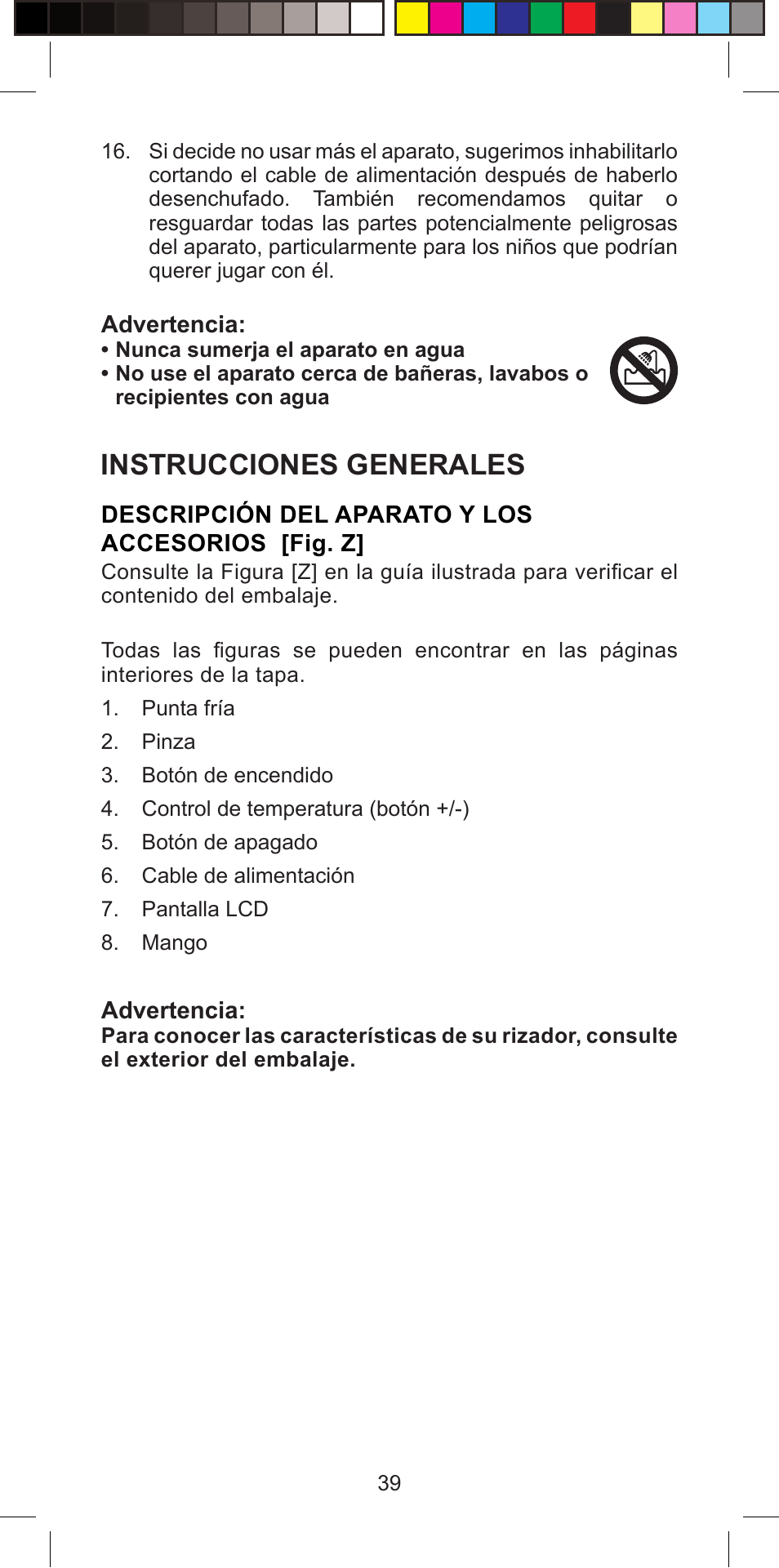 Instrucciones generales | Imetec BELLISSIMA PROFESSIONAL G10 900 User Manual | Page 42 / 57