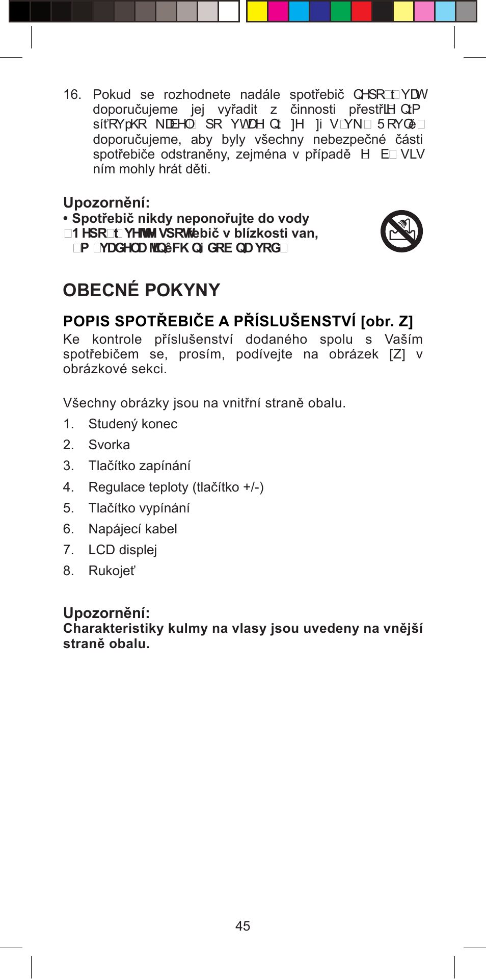 Obecné pokyny | Imetec BELLISSIMA PROFESSIONAL G10 900 User Manual | Page 48 / 57