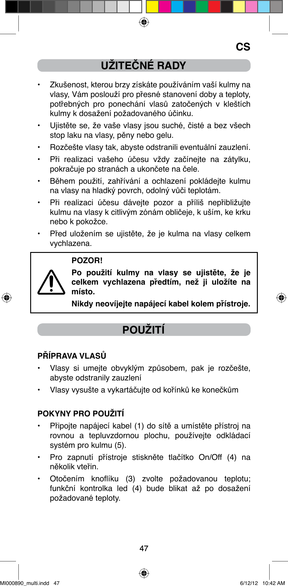 Užitečné rady, Použití | Imetec BELLISSIMA G13 50 User Manual | Page 49 / 65