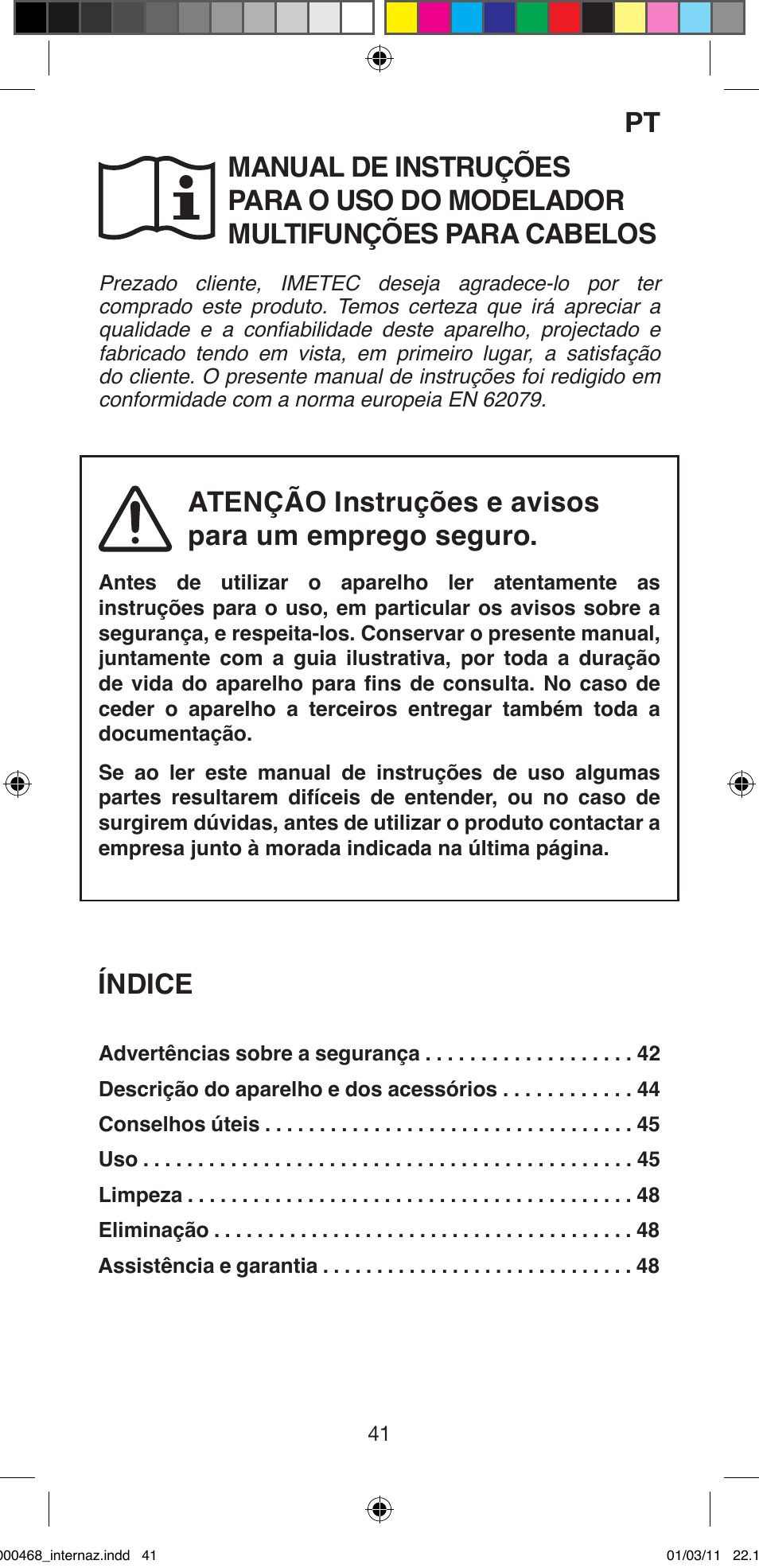 Atenção instruções e avisos para um emprego seguro, Índice | Imetec BELLISSIMA G9 90 User Manual | Page 43 / 76