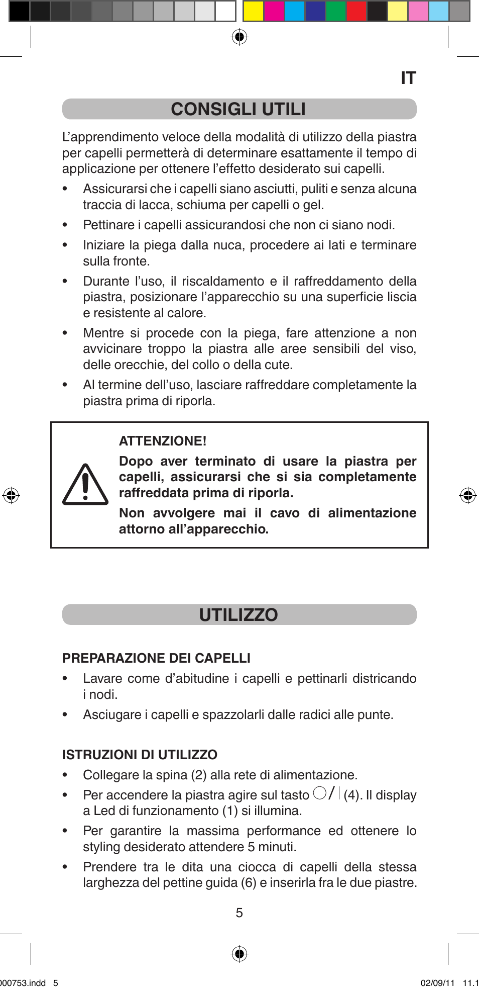 Consigli utili, Utilizzo | Imetec BELLISSIMA MAGIC TEXTURE B12 100 User Manual | Page 7 / 65