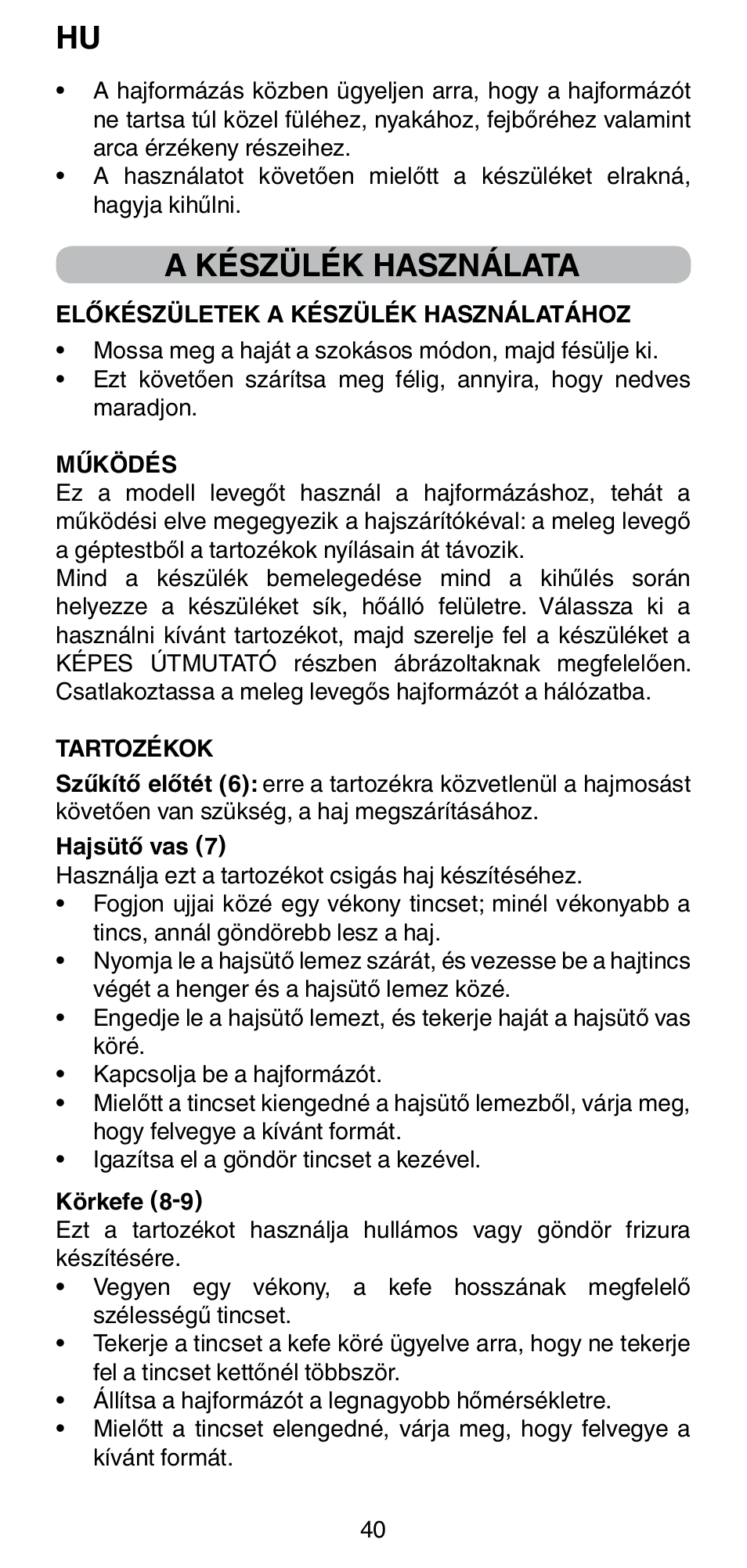 A készülék használata | Imetec BELLISSIMA GH15 2000 User Manual | Page 42 / 79