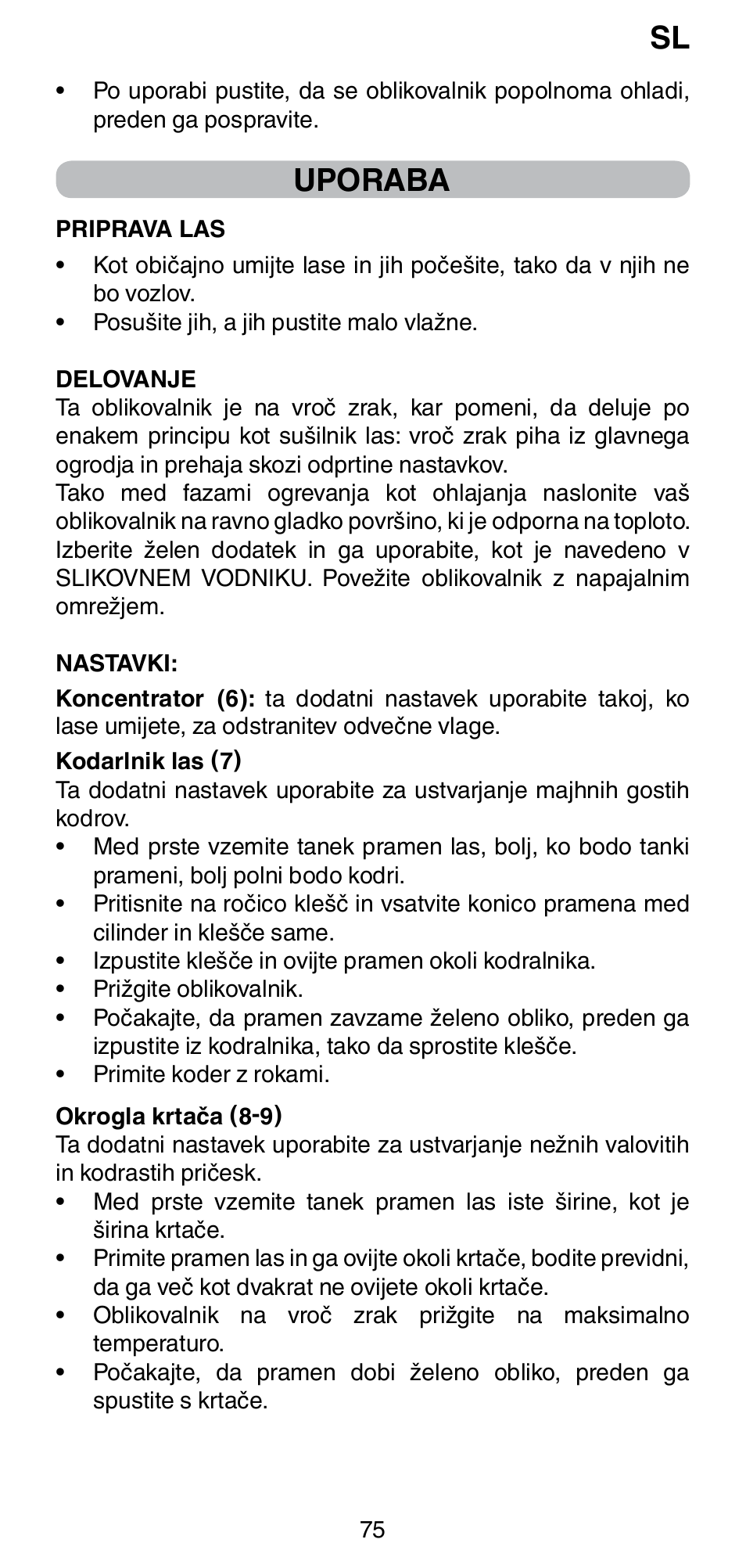 Uporaba | Imetec BELLISSIMA GH15 2000 User Manual | Page 77 / 79