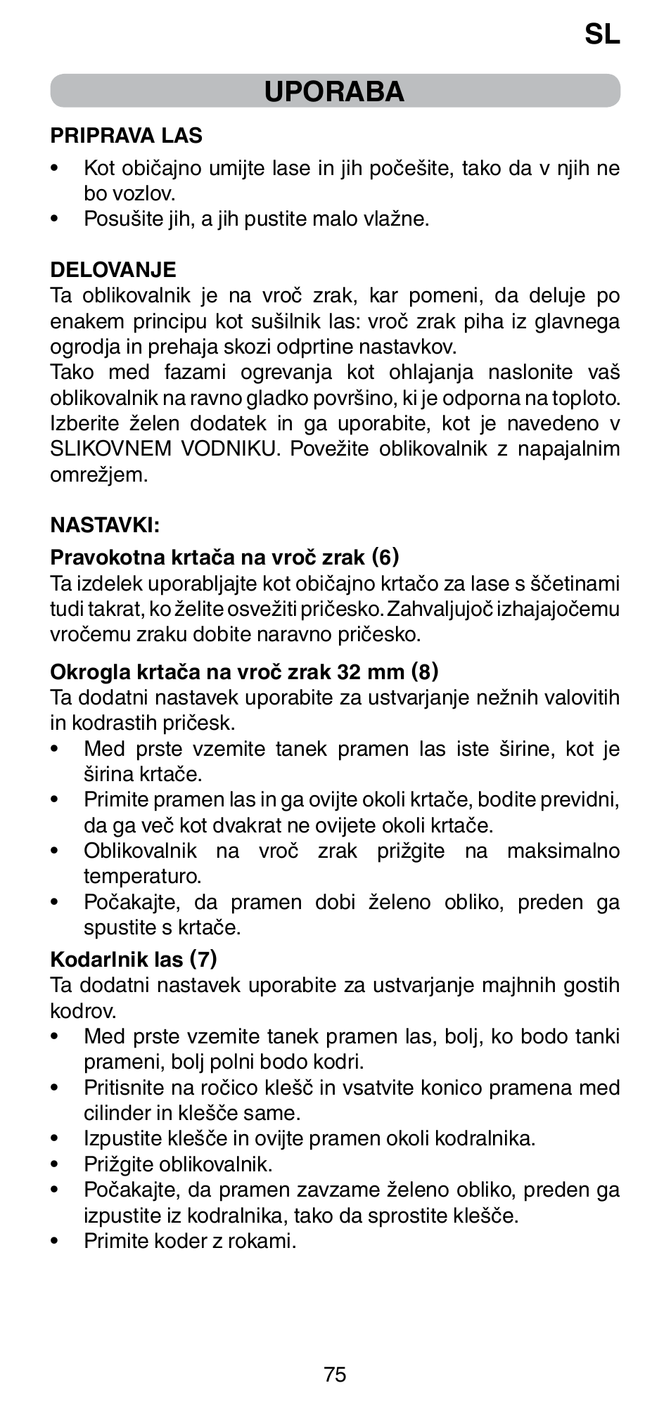 Uporaba | Imetec BELLISSIMA GH15 800 User Manual | Page 77 / 79