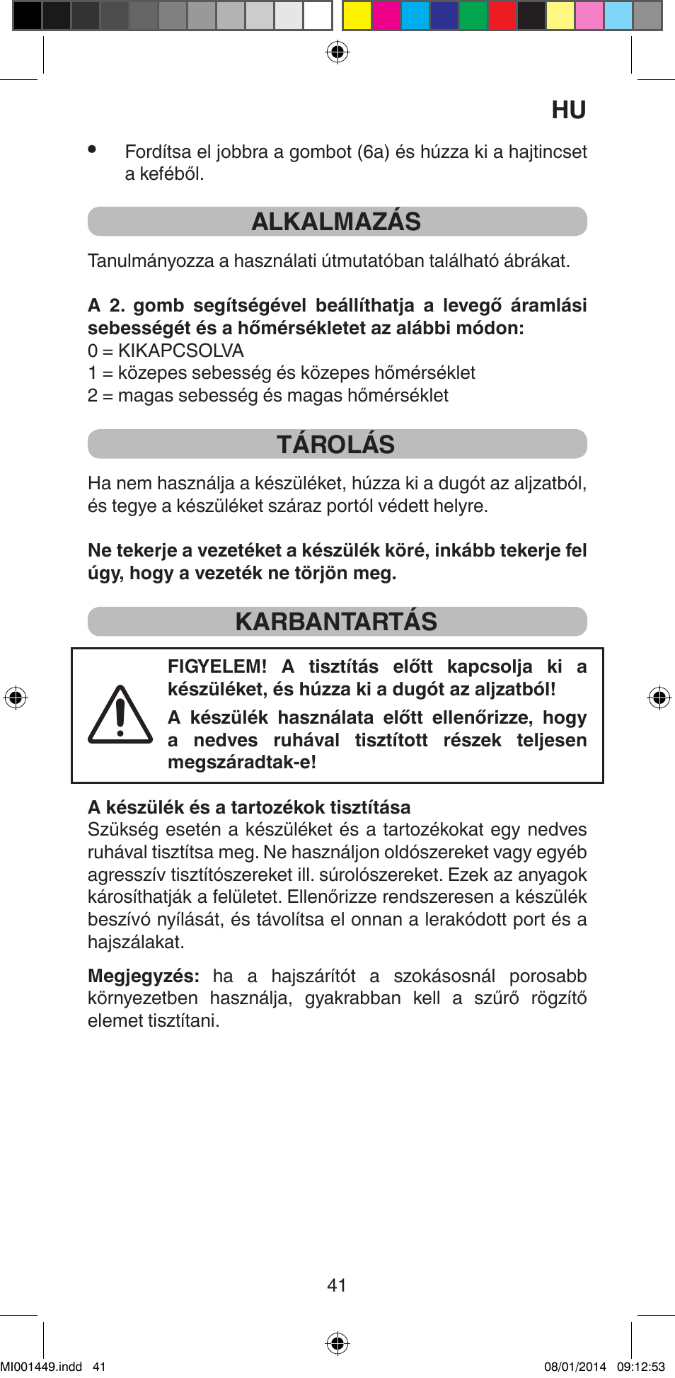Alkalmazás, Tárolás, Karbantartás | Imetec BELLISSIMA GH16 400 User Manual | Page 43 / 79