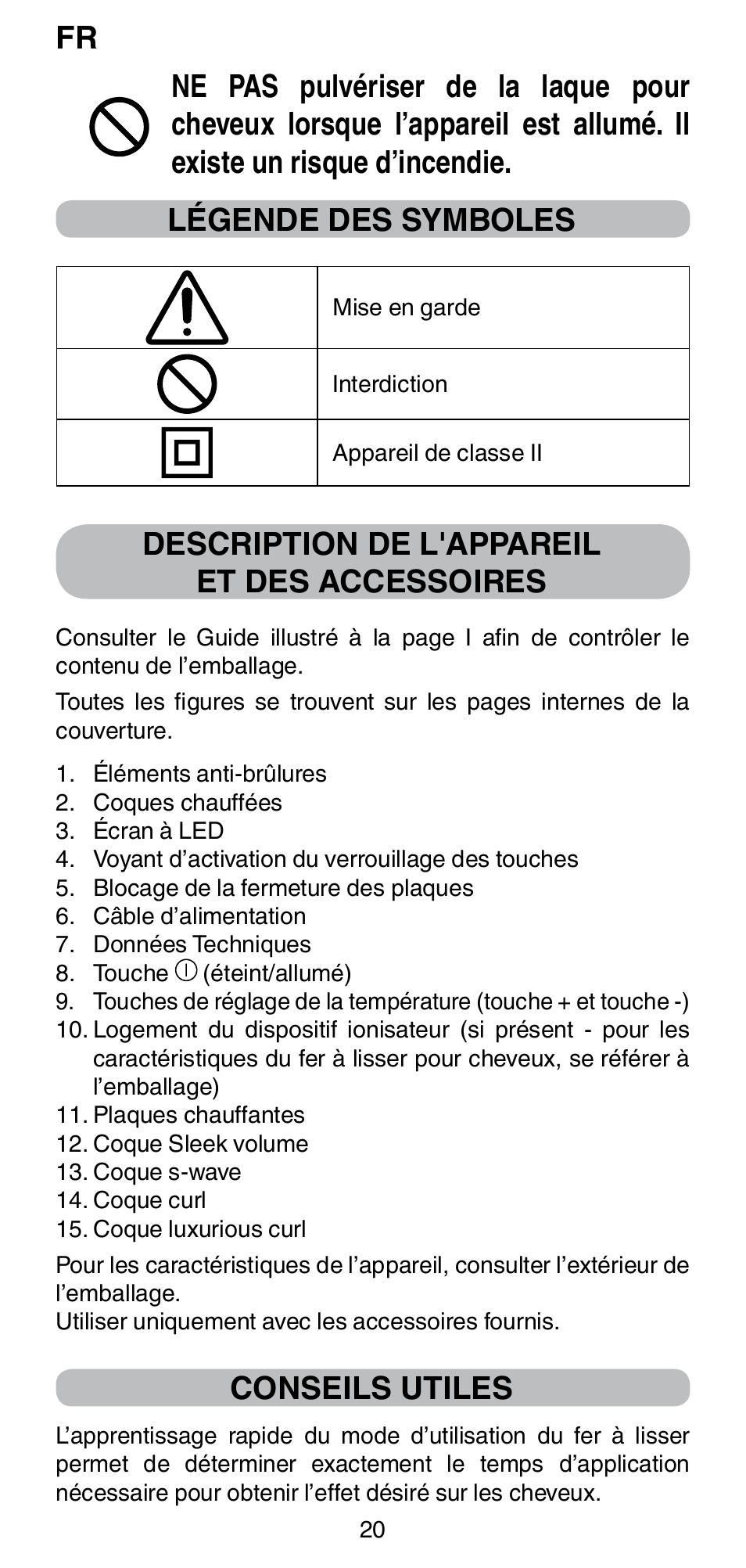 Description de l'appareil et des accessoires, Conseils utiles | Imetec BELLISSIMA CREATIVITY STYLE CREATOR B6 200 User Manual | Page 22 / 90