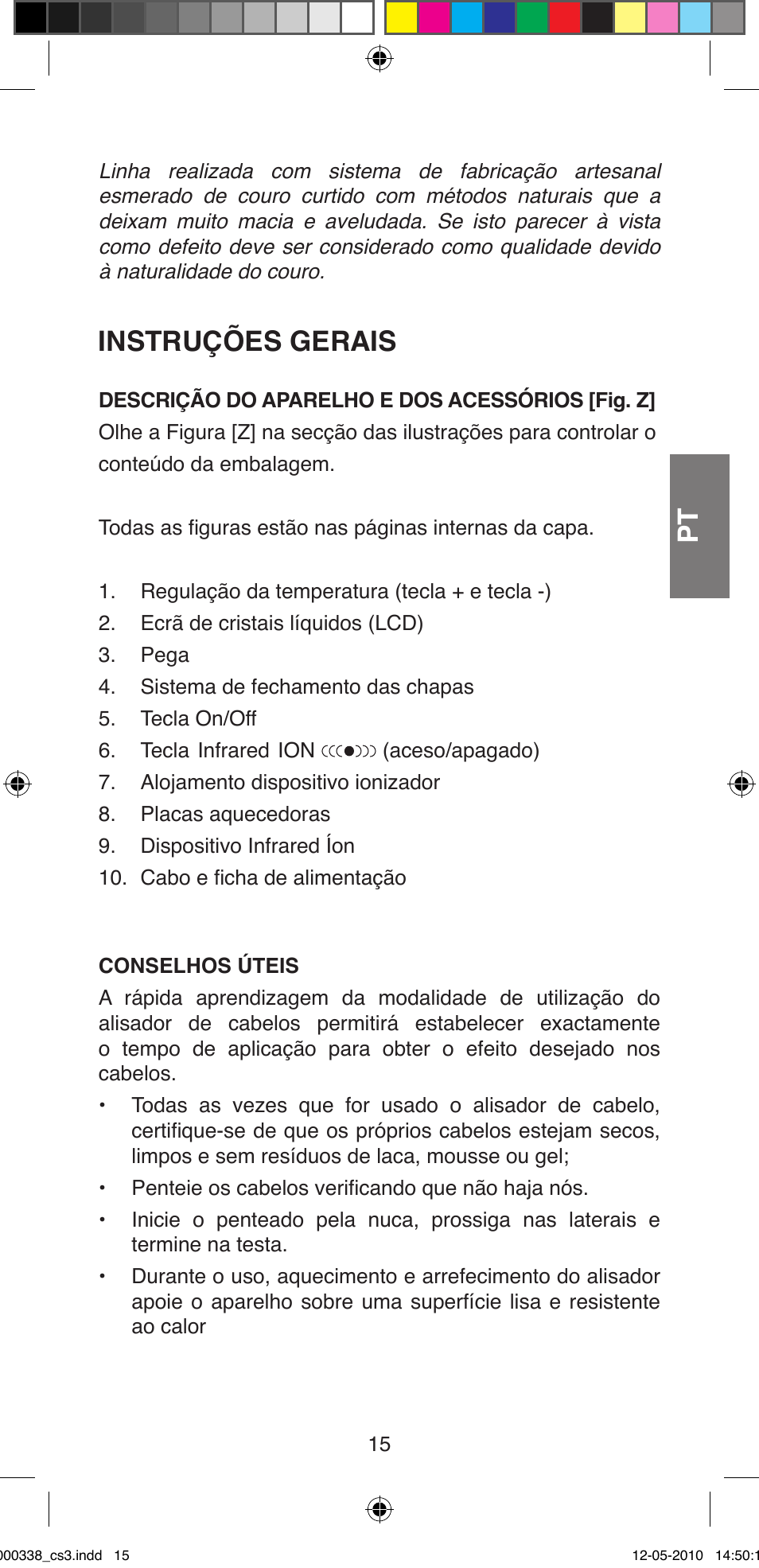 Instruções gerais | Imetec BELLISSIMA ABSOLUTE BA8 230I User Manual | Page 17 / 44