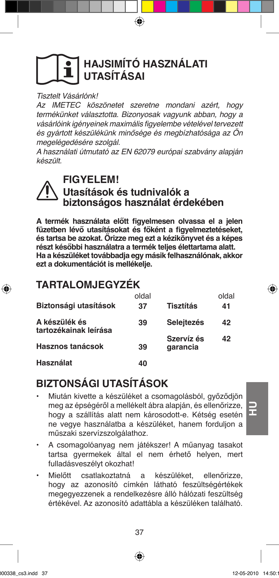 Hajsimító használati utasításai, Tartalomjegyzék, Biztonsági utasítások | Imetec BELLISSIMA ABSOLUTE BA8 230I User Manual | Page 39 / 44