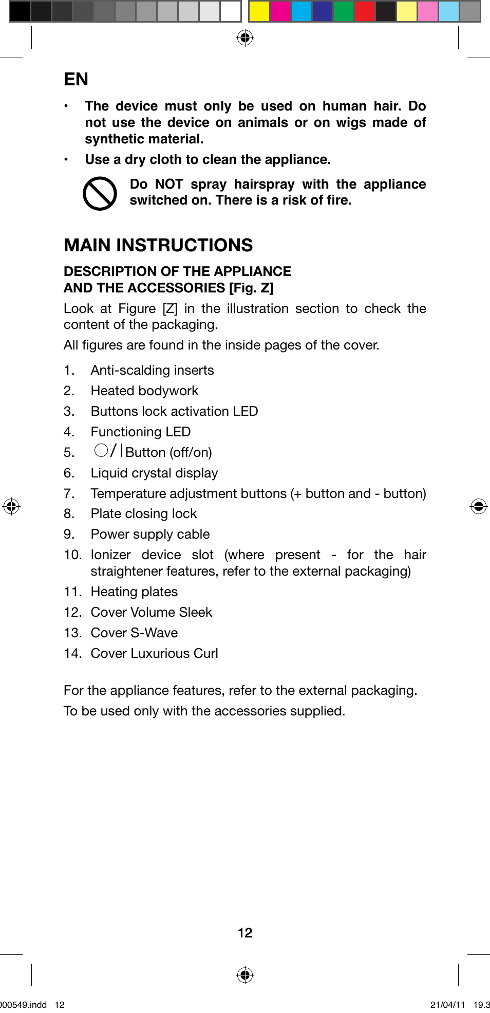 Main instructions | Imetec BELLISSIMA CREATIVITY STYLE CREATOR B7 500 User Manual | Page 14 / 66