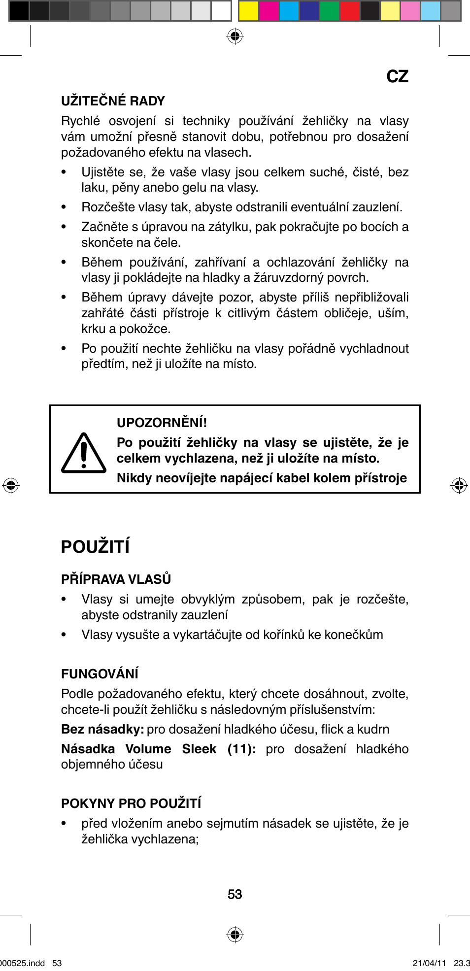 Použití | Imetec BELLISSIMA CREATIVITY STYLE CREATOR B6 100 User Manual | Page 55 / 66