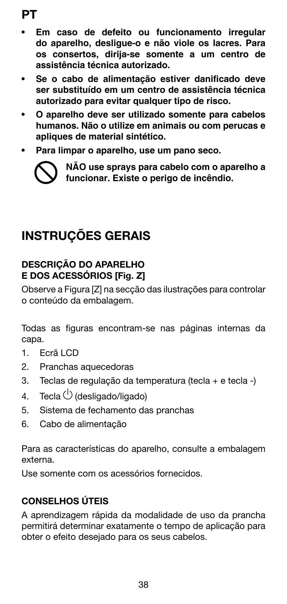 Instruções gerais | Imetec BELLISSIMA CREATIVITY B30 50 User Manual | Page 41 / 73