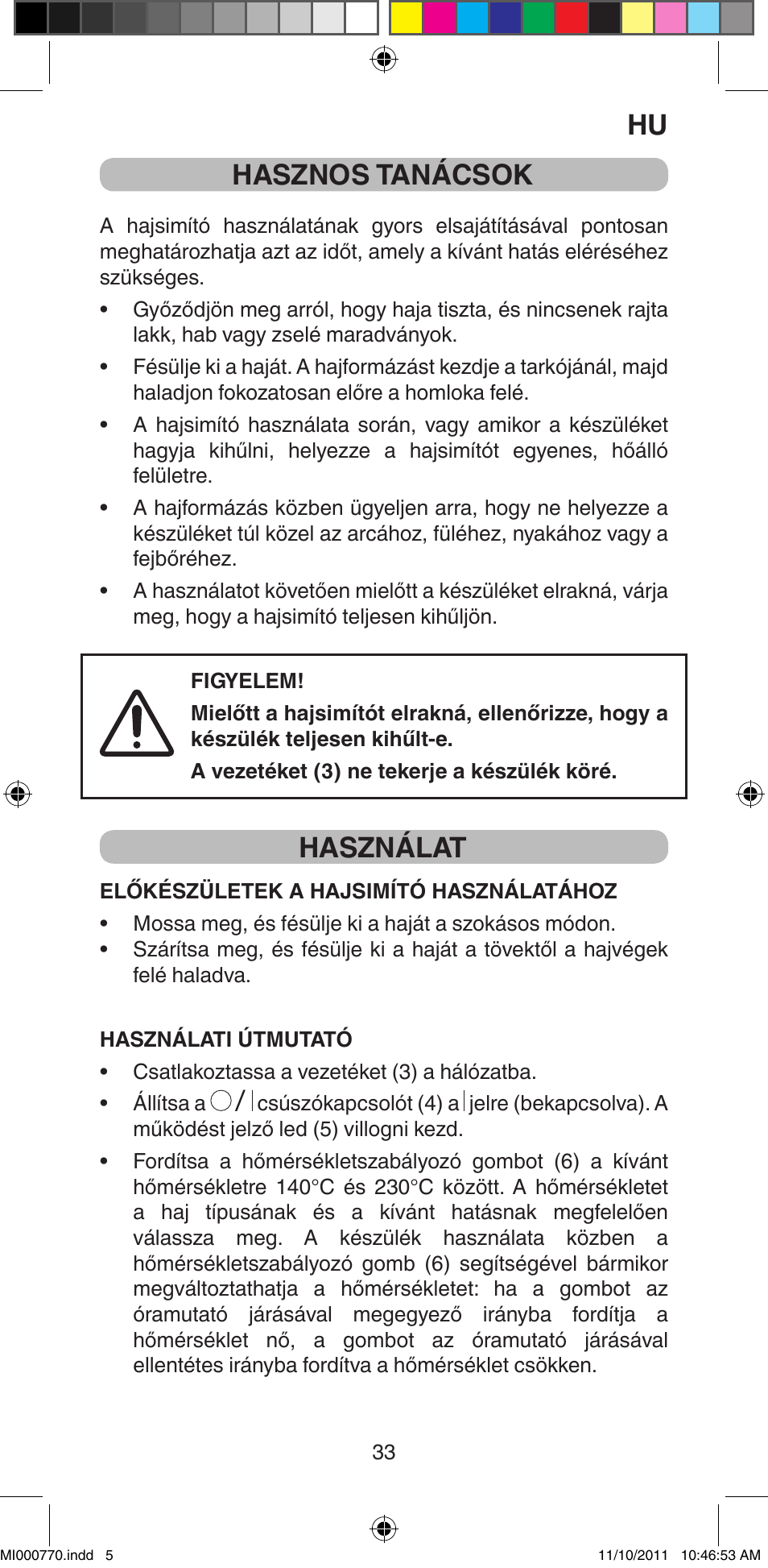 Hasznos tanácsok, Használat | Imetec BELLISSIMA B15 50 User Manual | Page 35 / 66