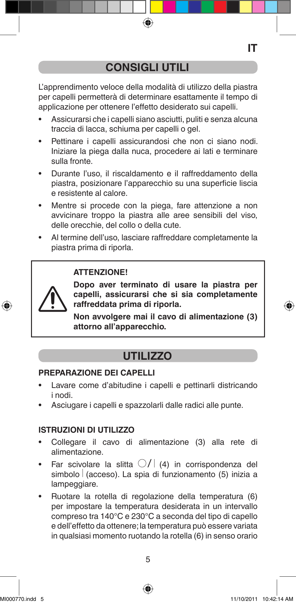 Consigli utili, Utilizzo | Imetec BELLISSIMA B15 50 User Manual | Page 7 / 66