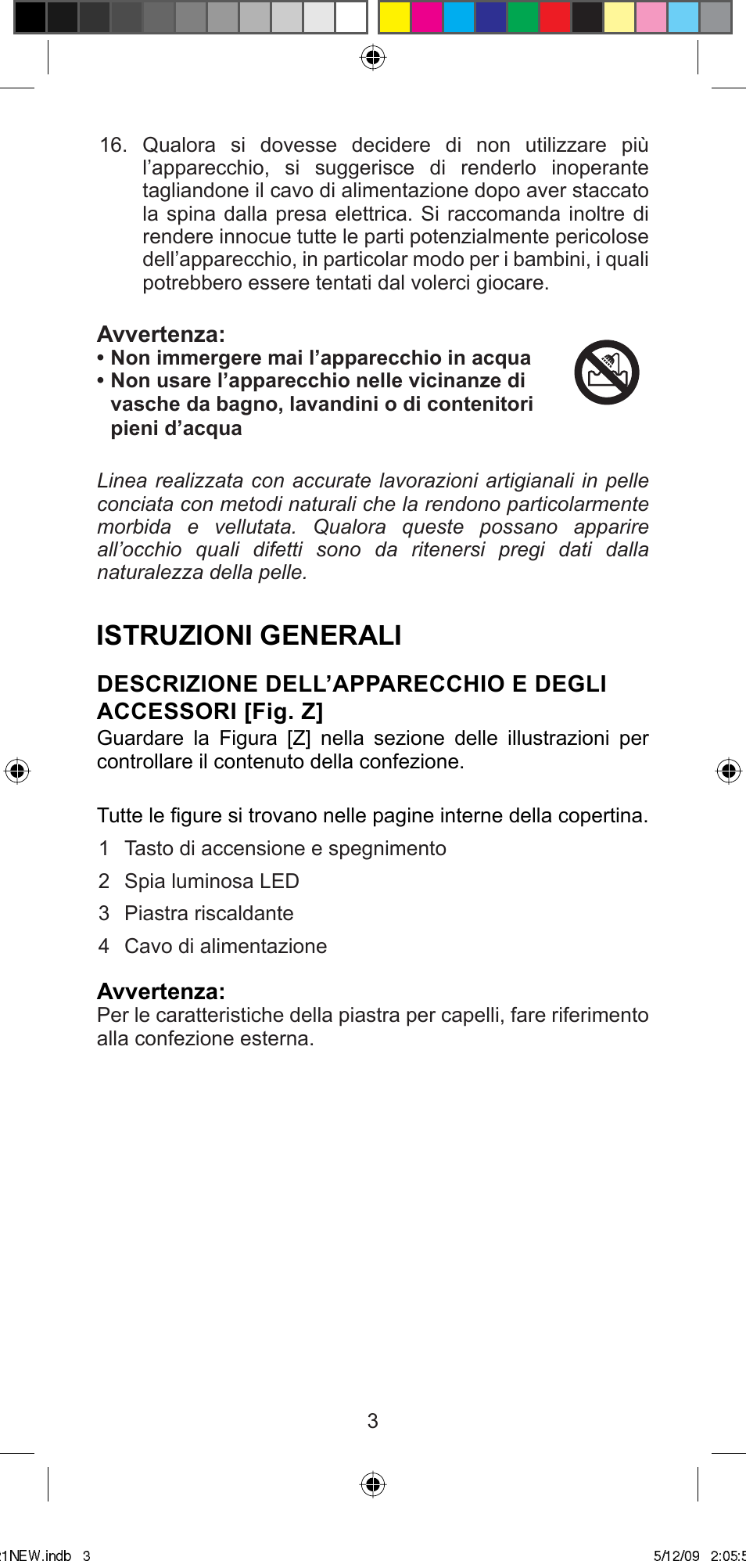 Istruzioni generali | Imetec BELLISSIMA MINI MC210 User Manual | Page 6 / 49