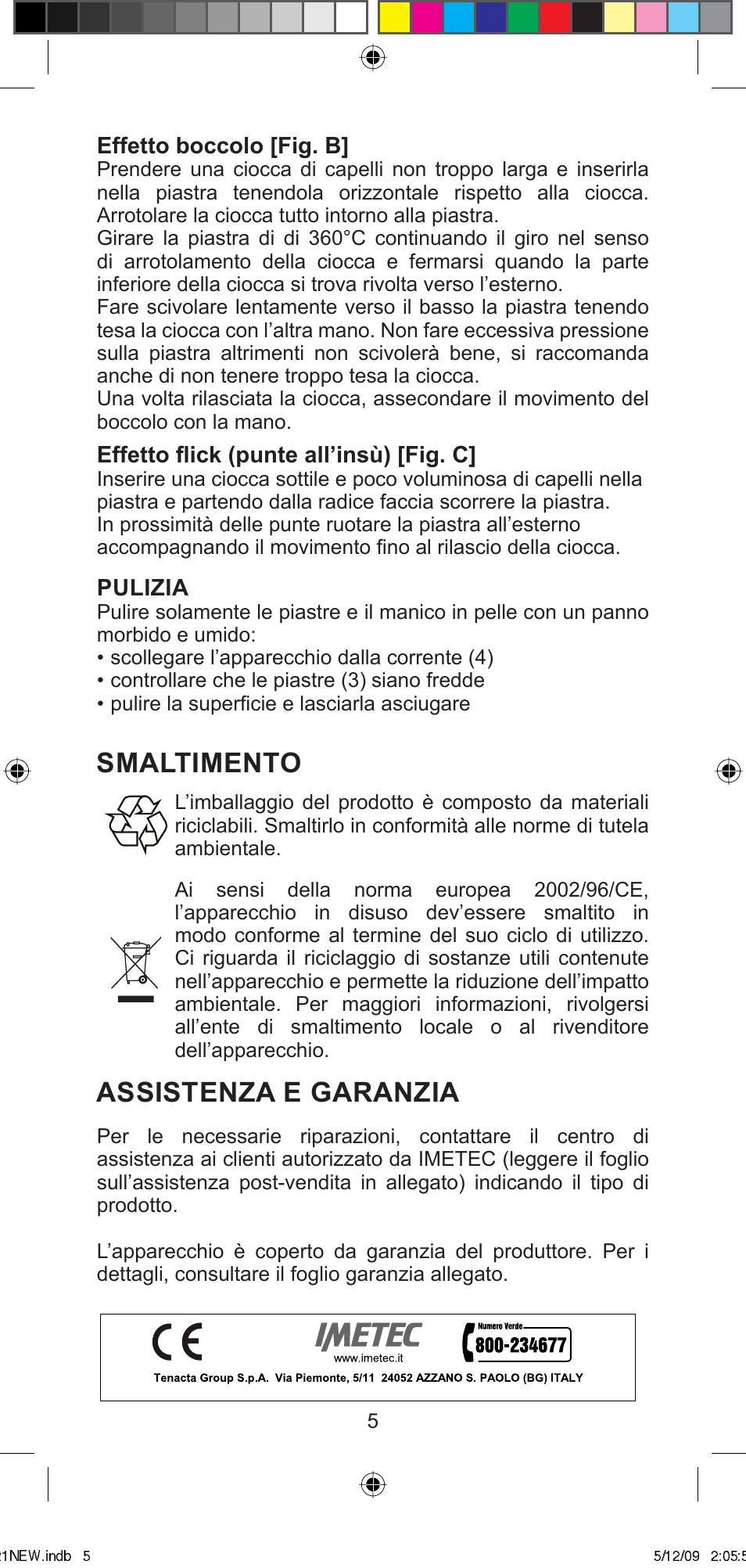 Smaltimento, Assistenza e garanzia, Effetto boccolo [fig. b | Effetto fl ick (punte all’insù) [fig. c, Pulizia | Imetec BELLISSIMA MINI MC210 User Manual | Page 8 / 49